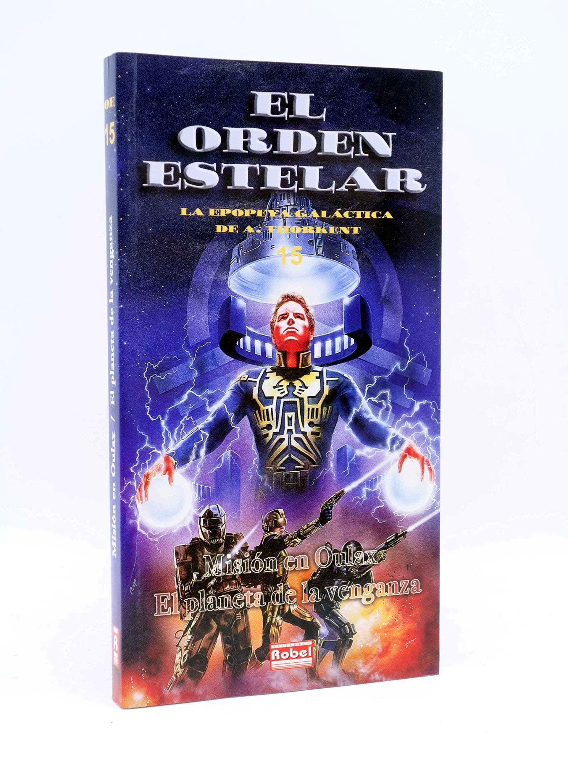 Portada de Orden estelar 15: mision en oulax/el planeta de la venganza