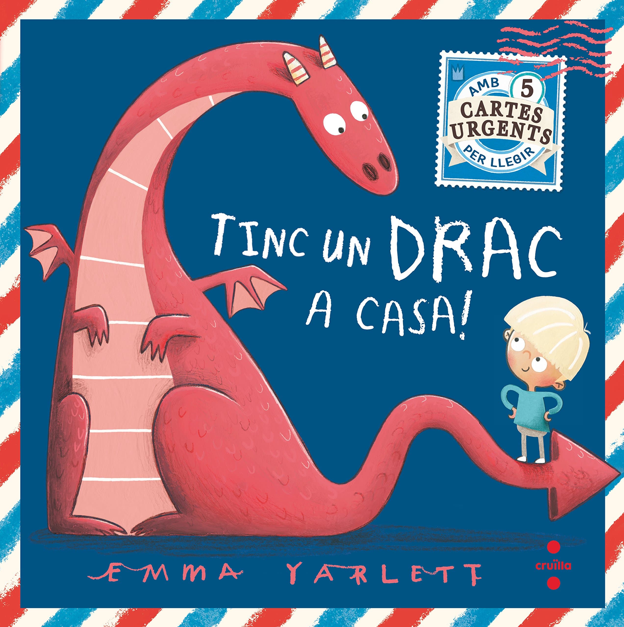 Portada de Tinc un drac a casa! (Il·lustrats de Cruïlla)
