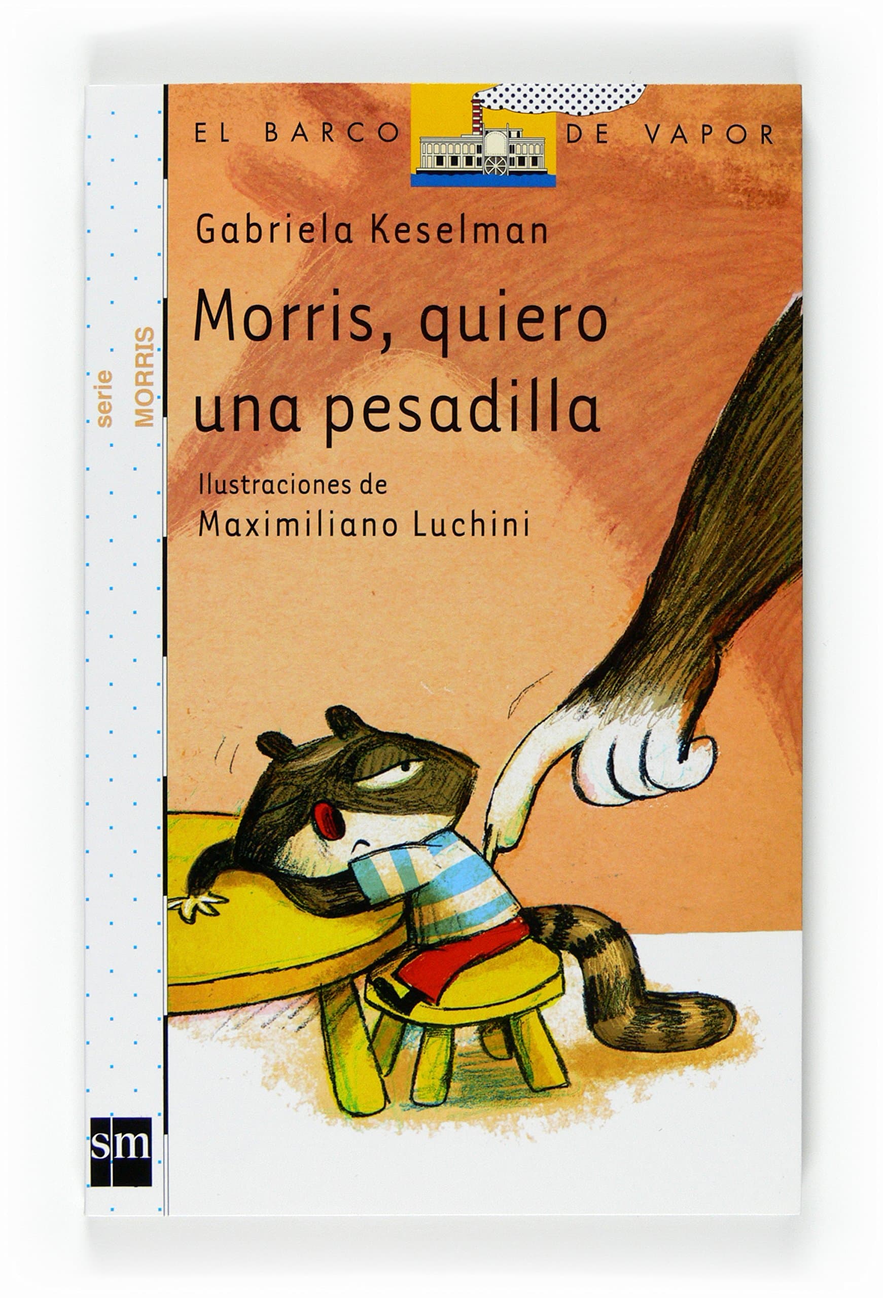 Portada de Morris, quiero una pesadilla (El Barco de Vapor Blanca)