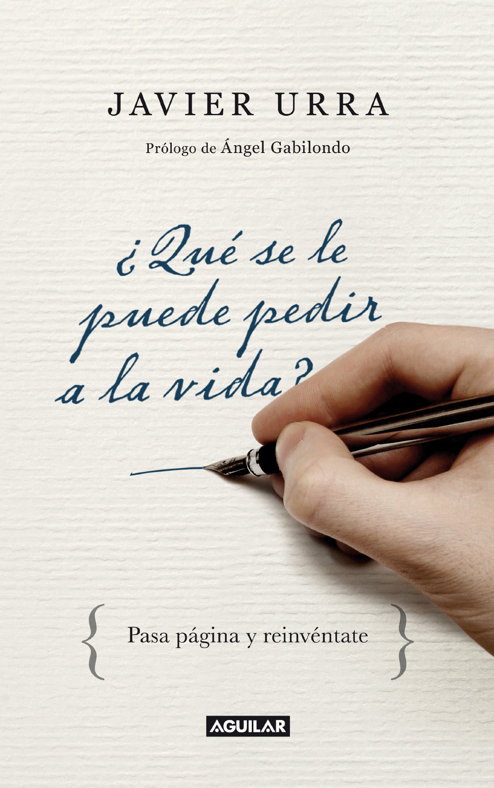 Portada de ¿Qué se le puede pedir a la vida?: Pasa página y reinvéntate (Cuerpo y mente)