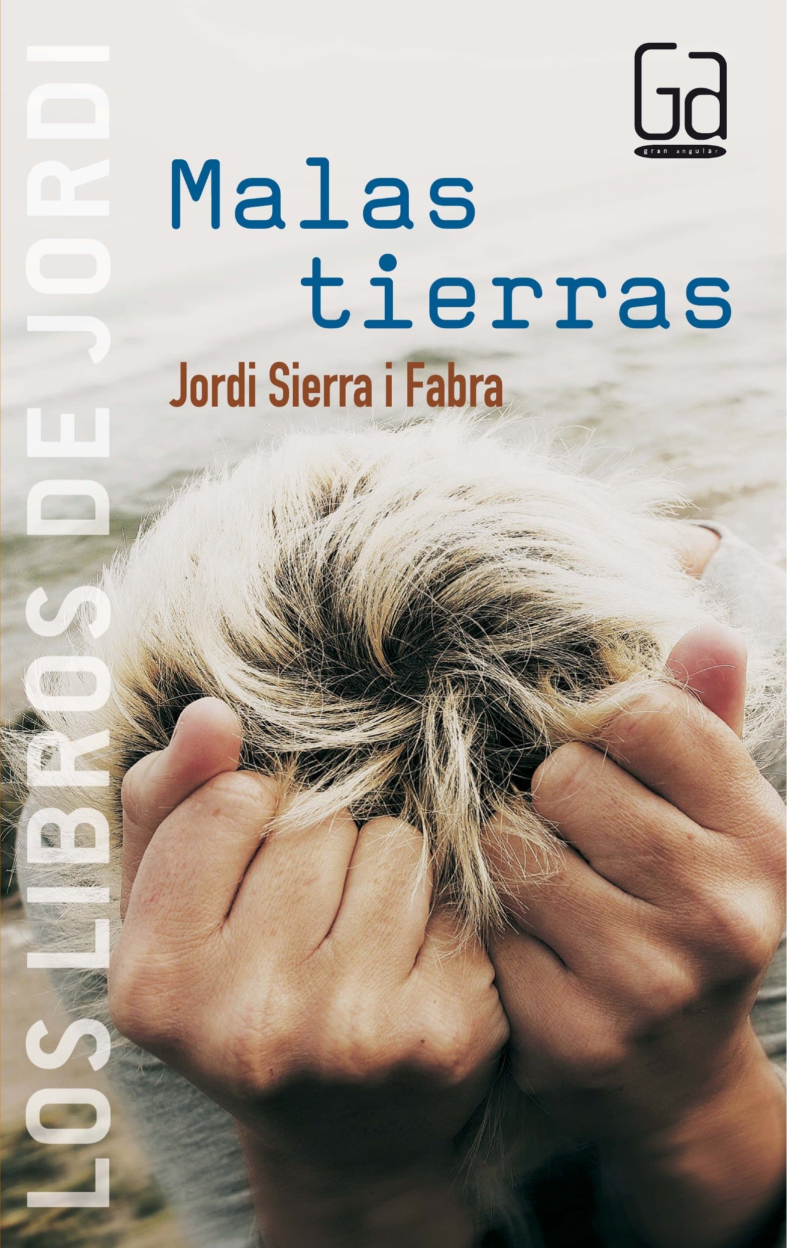 Portada de Malas tierras: 3 (Los libros de…)
