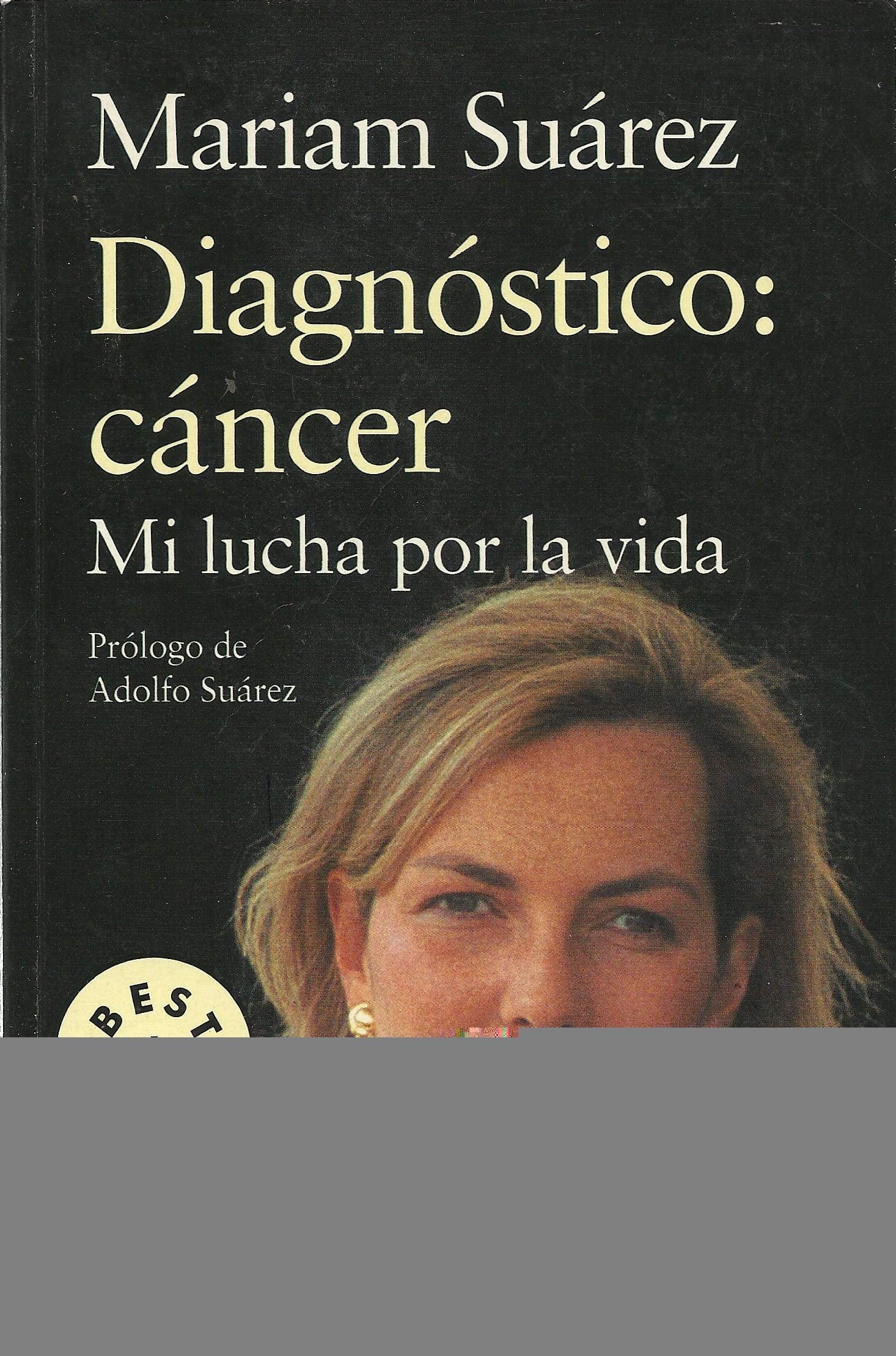 Portada de Diagnóstico: Cáncer mi lucha por la vida (BEST SELLER)