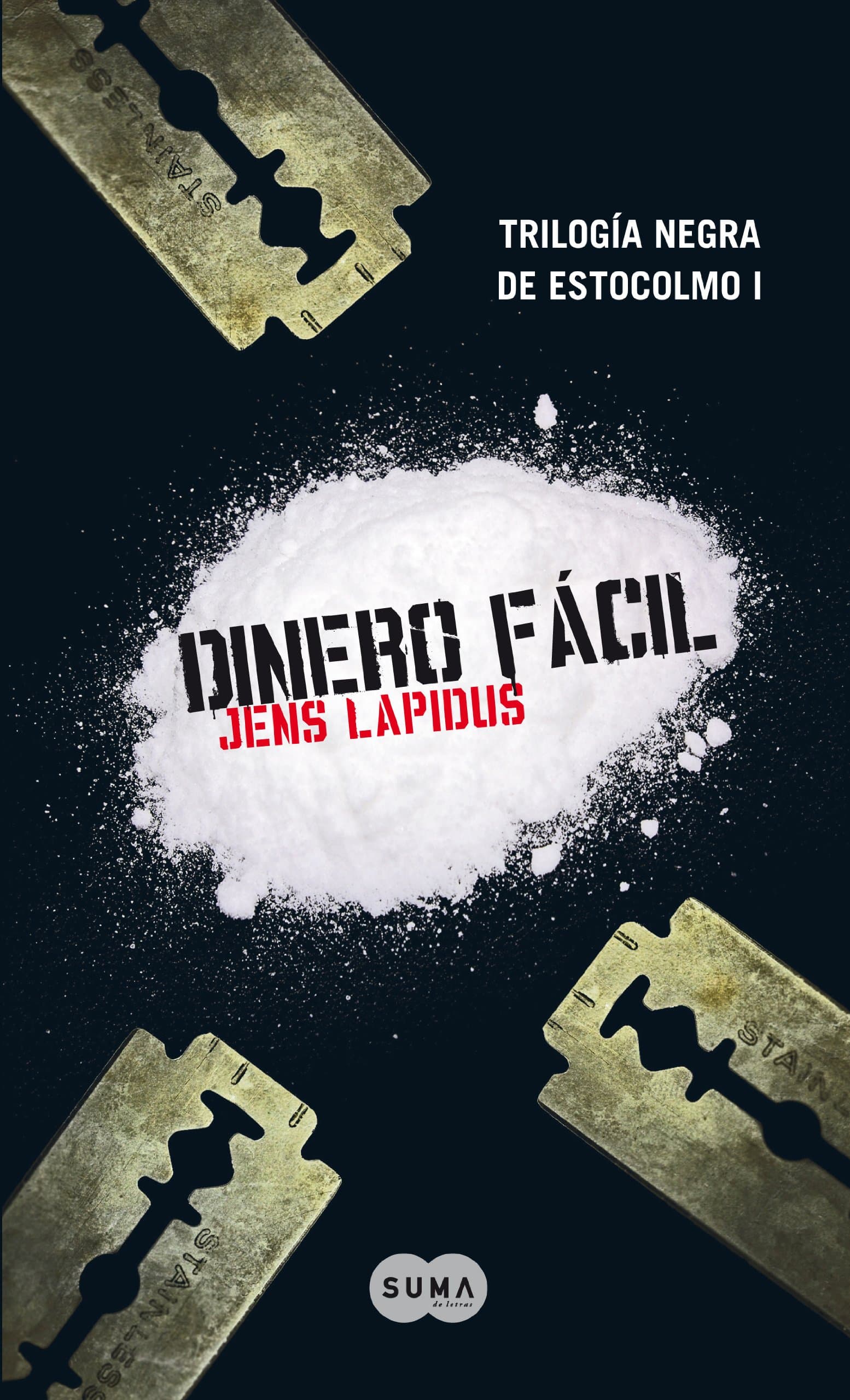Portada de Dinero fácil (Trilogía negra de Estocolmo 1) (FUERA DE COLECCION SUMA.)
