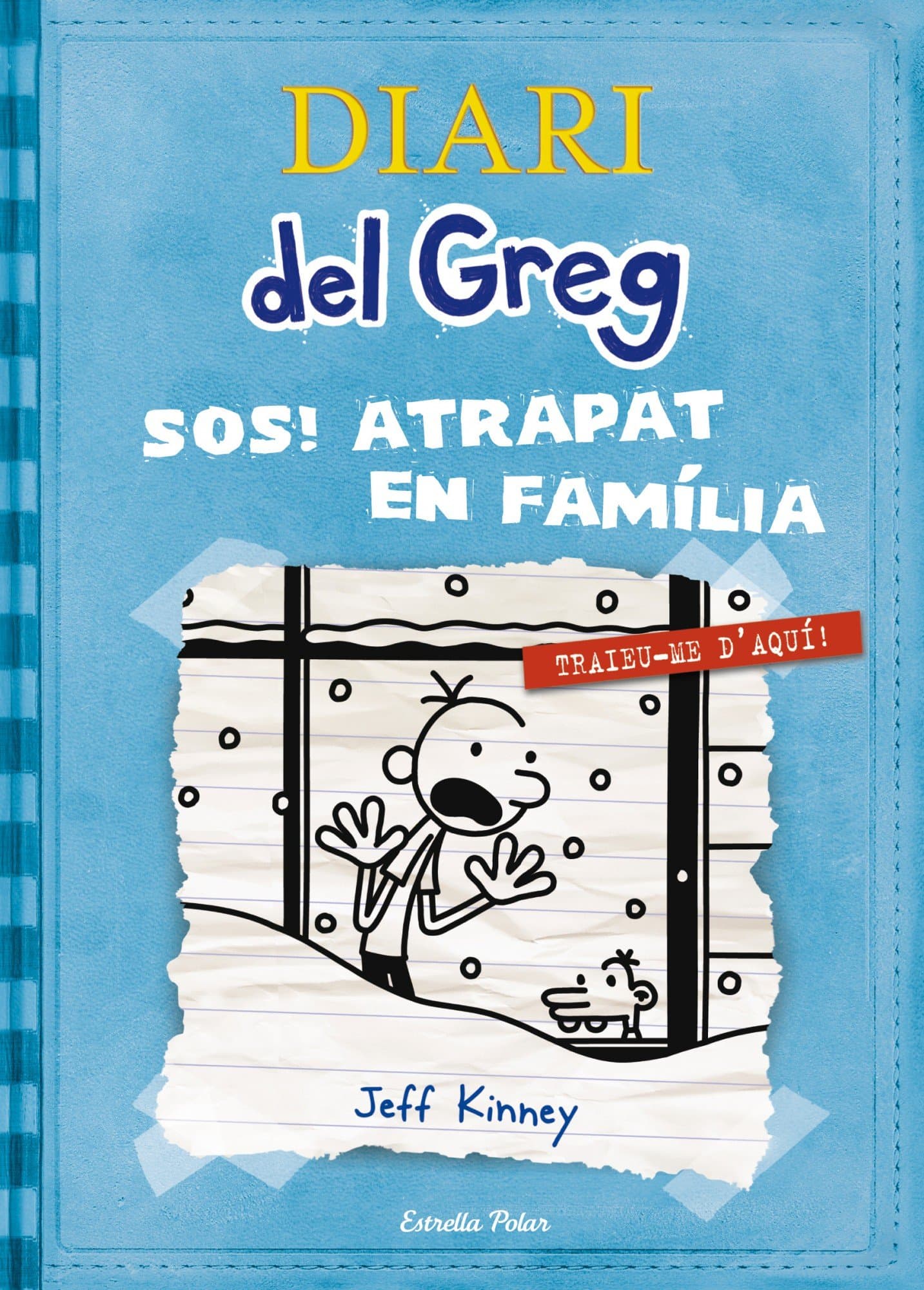 Portada de Diari del Greg 6. SOS Atrapat en família!: Traieu-me d´aquí!