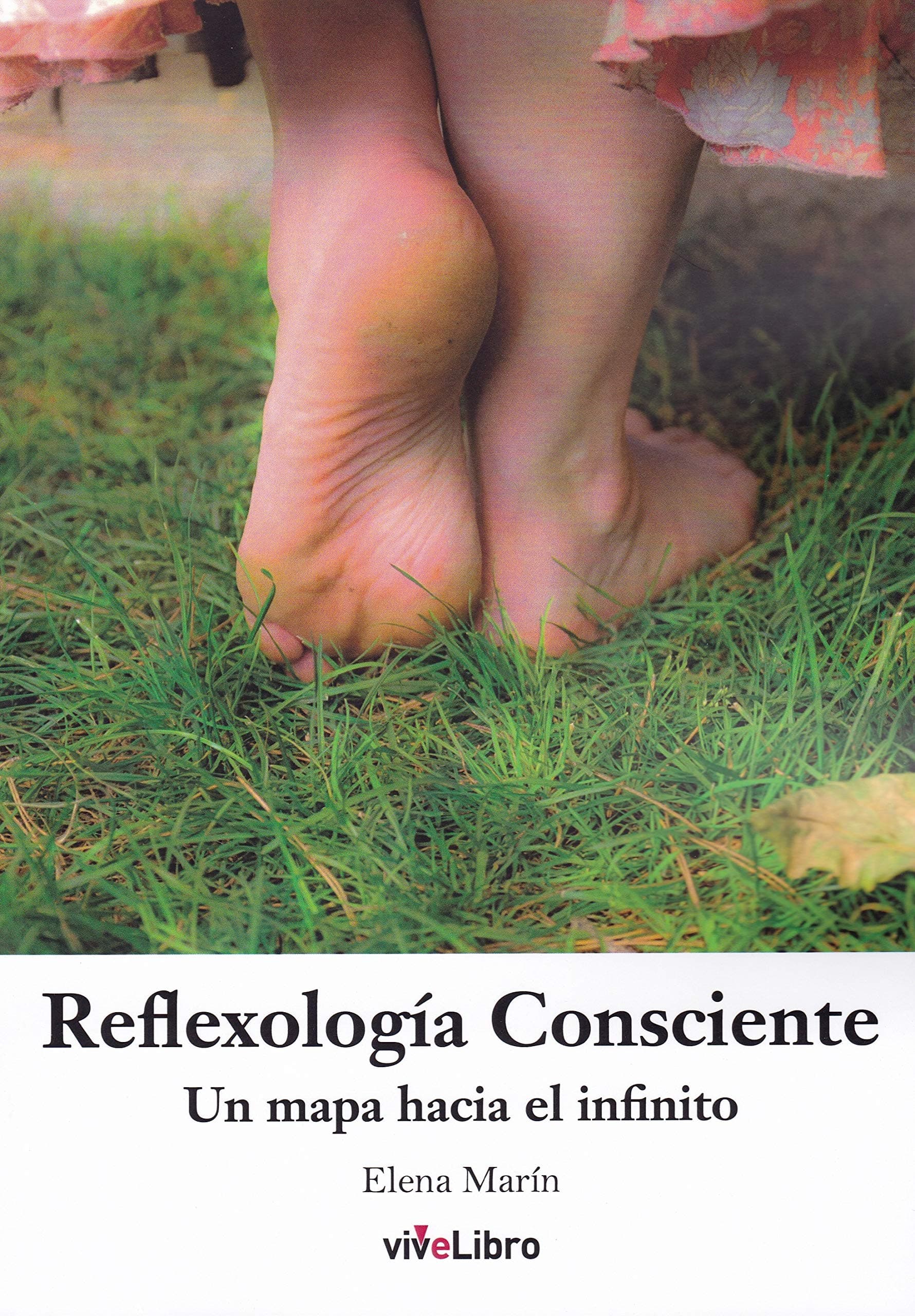 Portada de Reflexología Consciente: Un mapa hacia el infinito (SIN COLECCION)