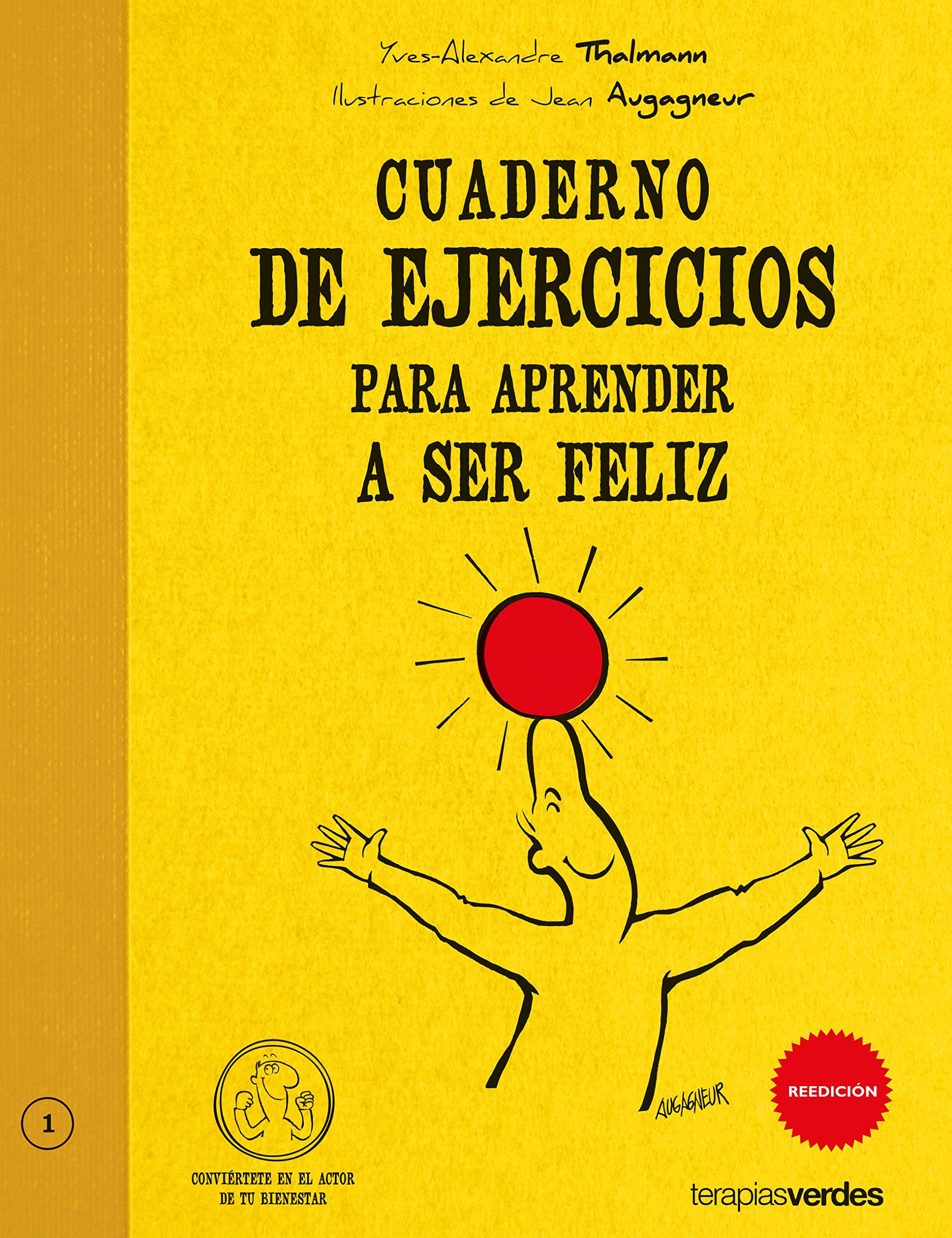 Portada de Cuaderno De Ejercicios Para Aprender A Ser Feliz