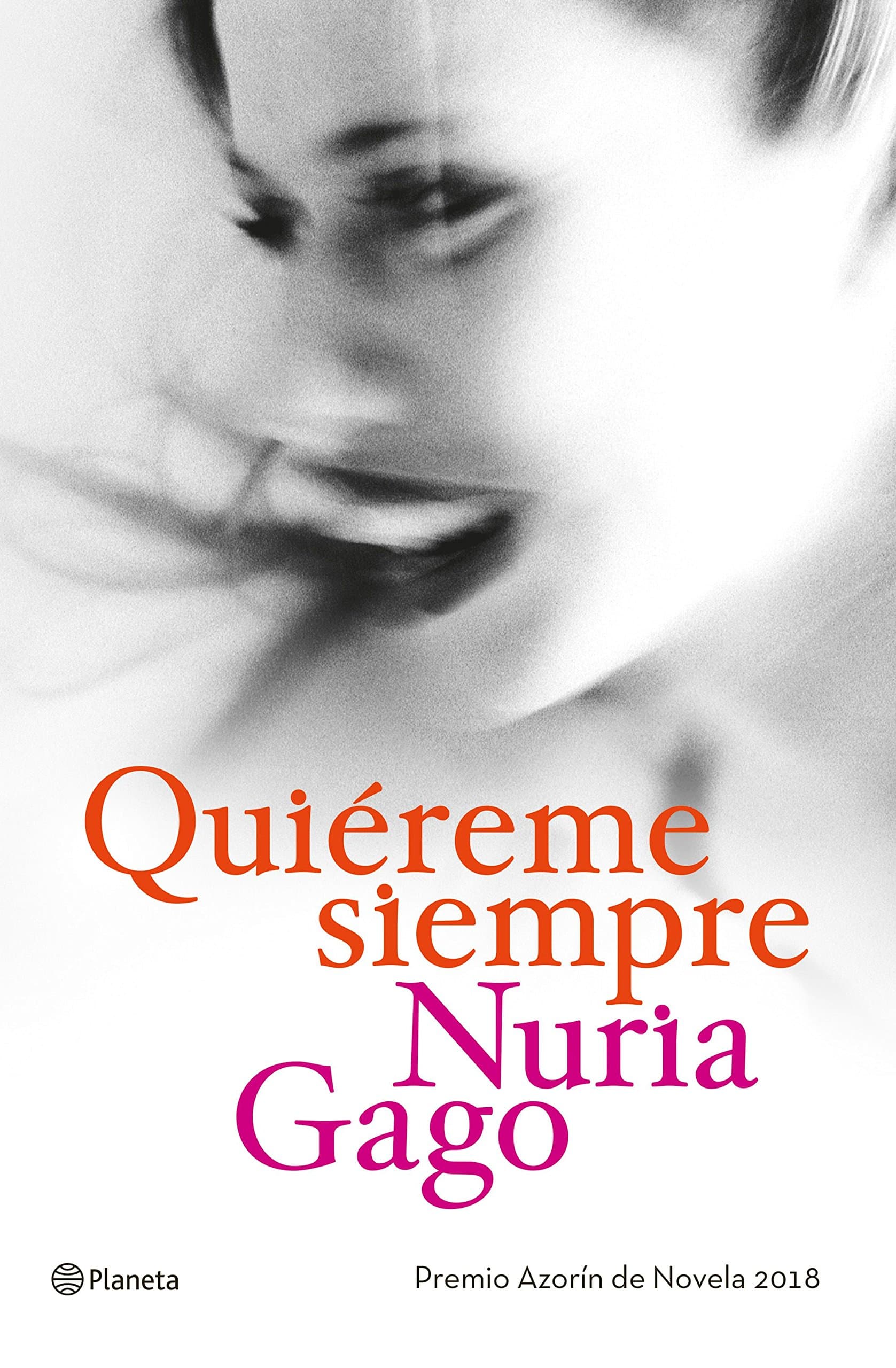 Portada de Quiéreme siempre: Premio Azorín de Novela 2018: 3 (Autores Españoles e Iberoamericanos)
