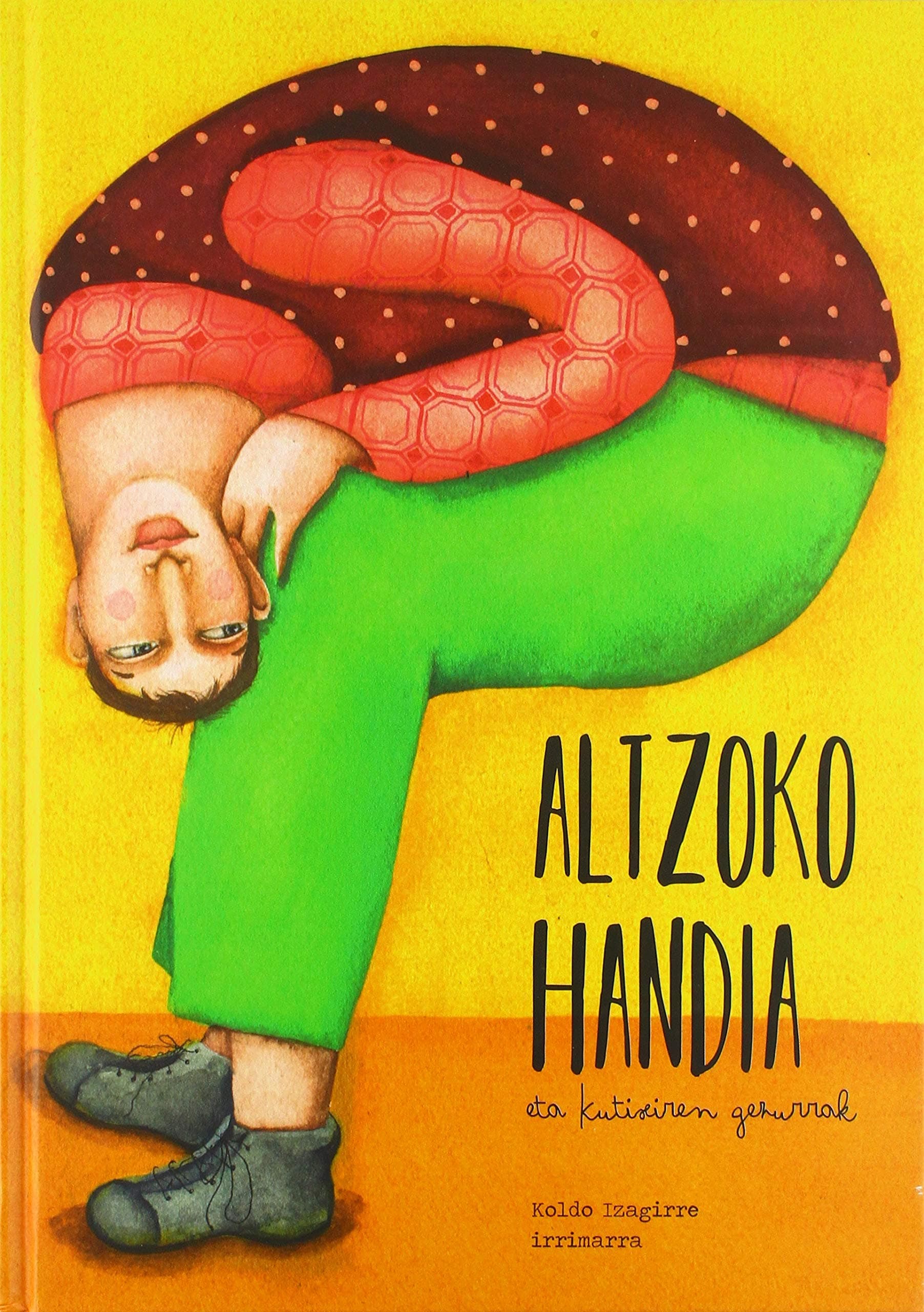Portada de Altzoko Handia eta Kutixiren gezurrak: 1