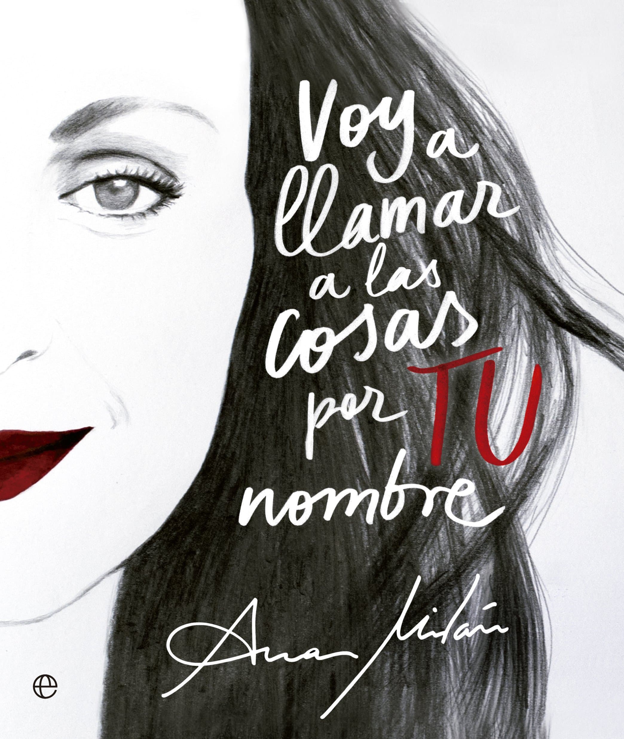 Portada de Voy a llamar a las cosas por TU nombre (Fuera de colección)