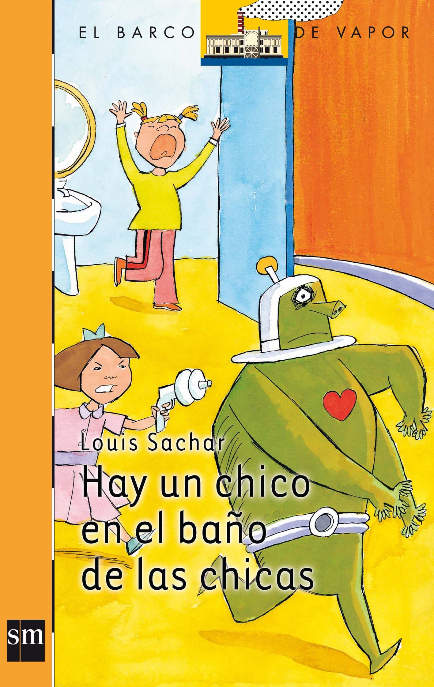 Portada de Hay un chico en el baño de las chicas: 161 (El Barco de Vapor Naranja)