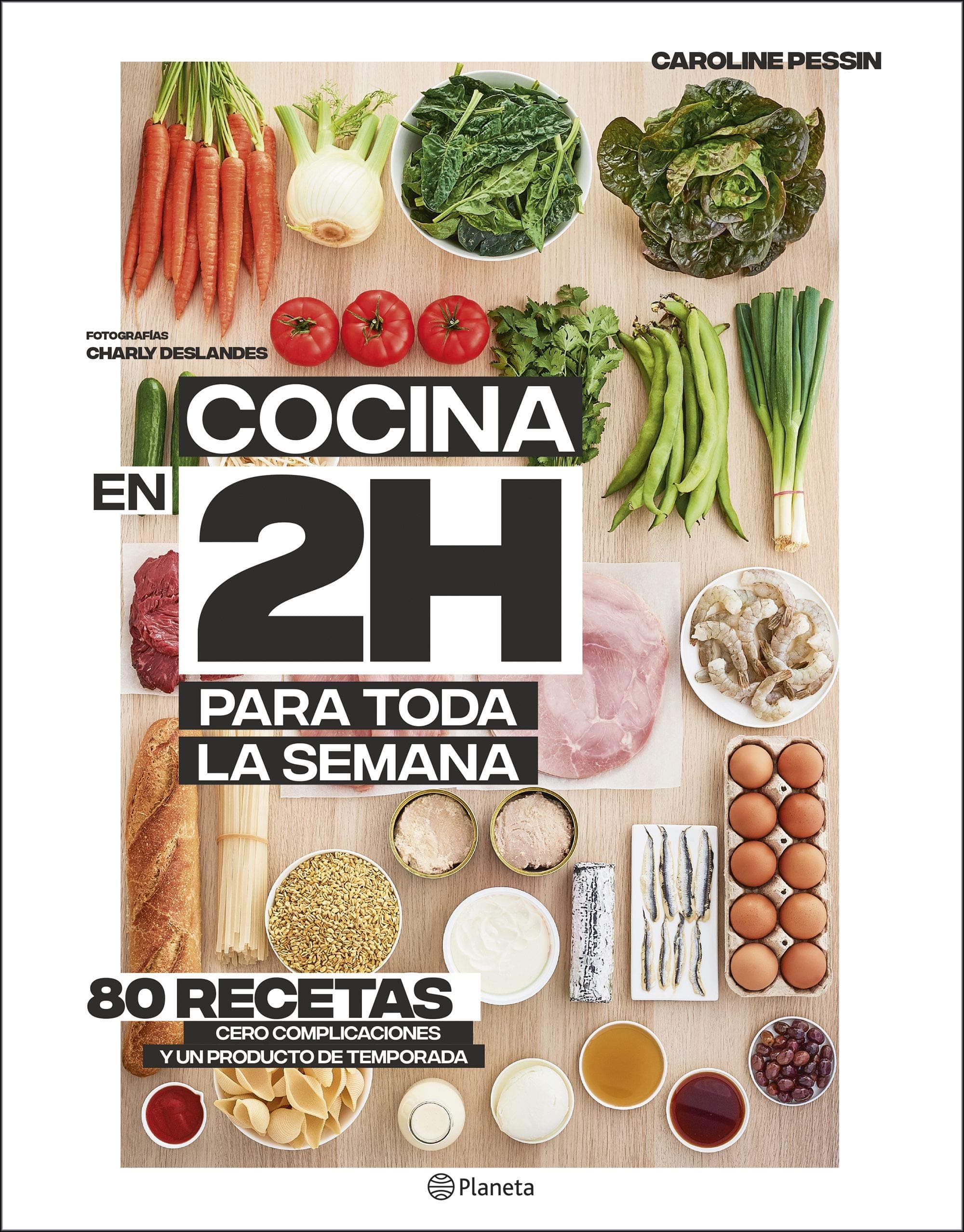 Portada de Cocina en 2 horas para toda la semana: El bestseller internacional del batch cooking (Planeta Cocina)