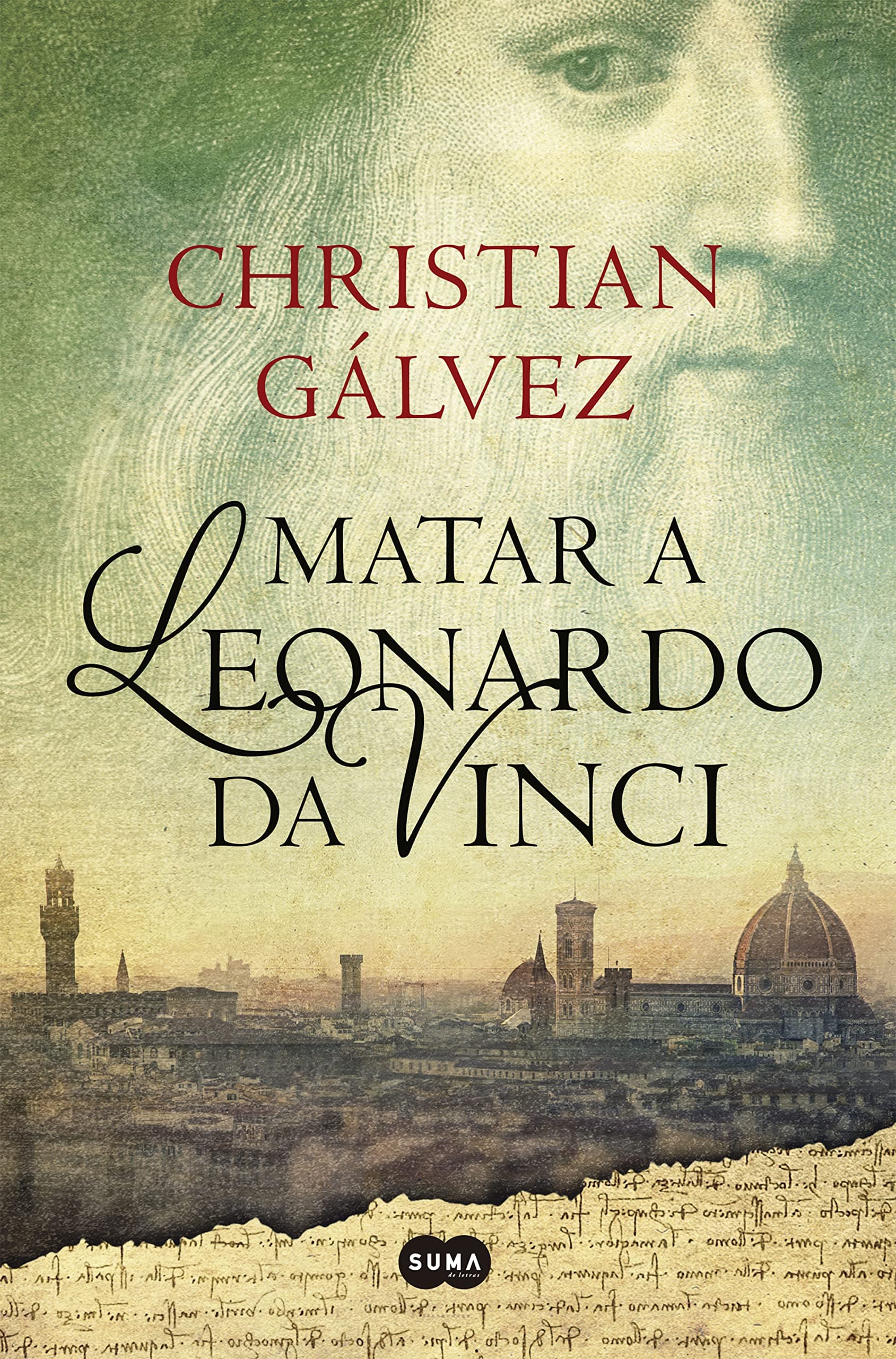 Portada de Matar a Leonardo da Vinci (Crónicas del Renacimiento 1) (SUMA)