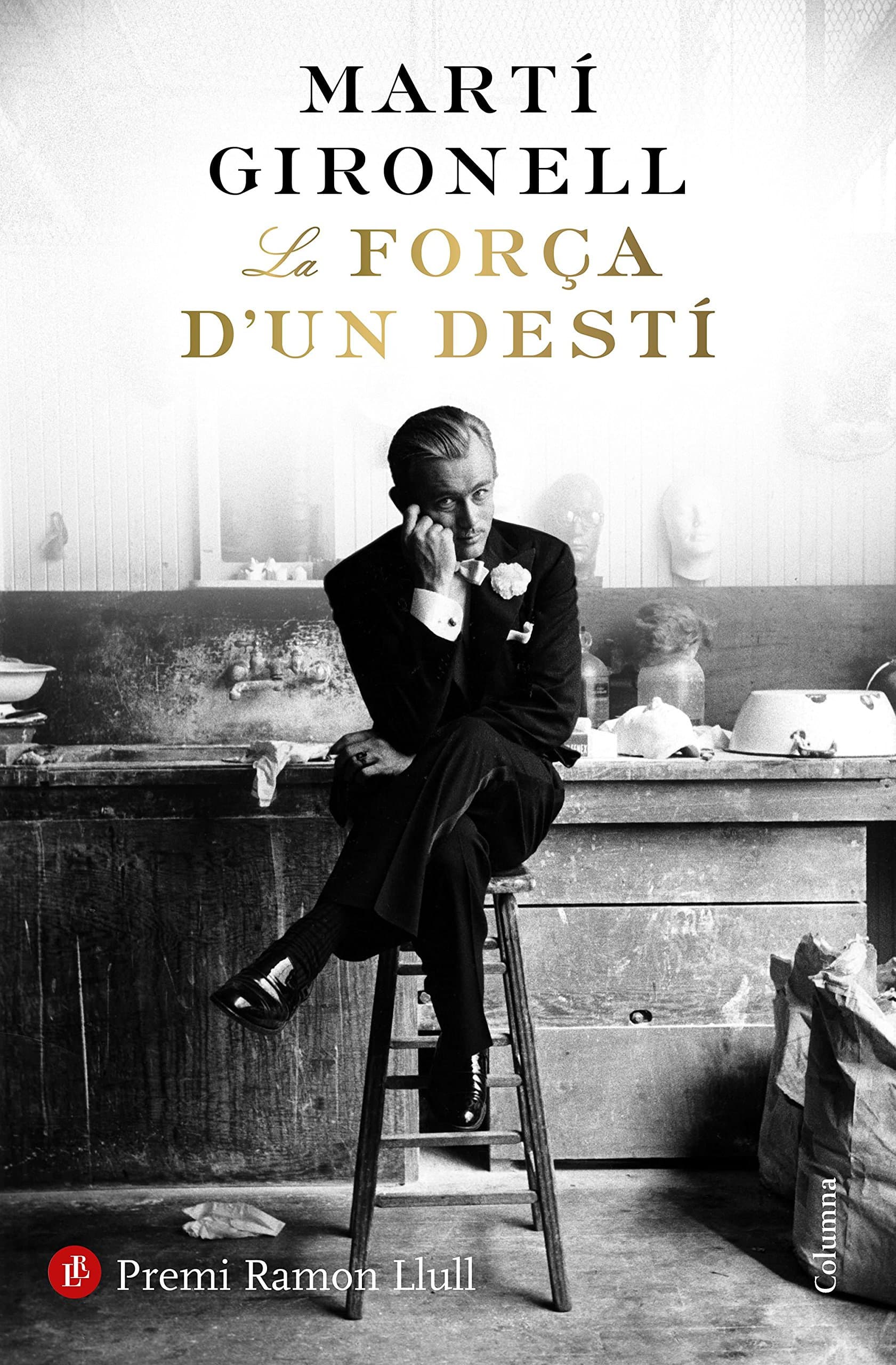 Portada de La força d'un destí: Premi Ramon Llull 2018 (Clàssica)