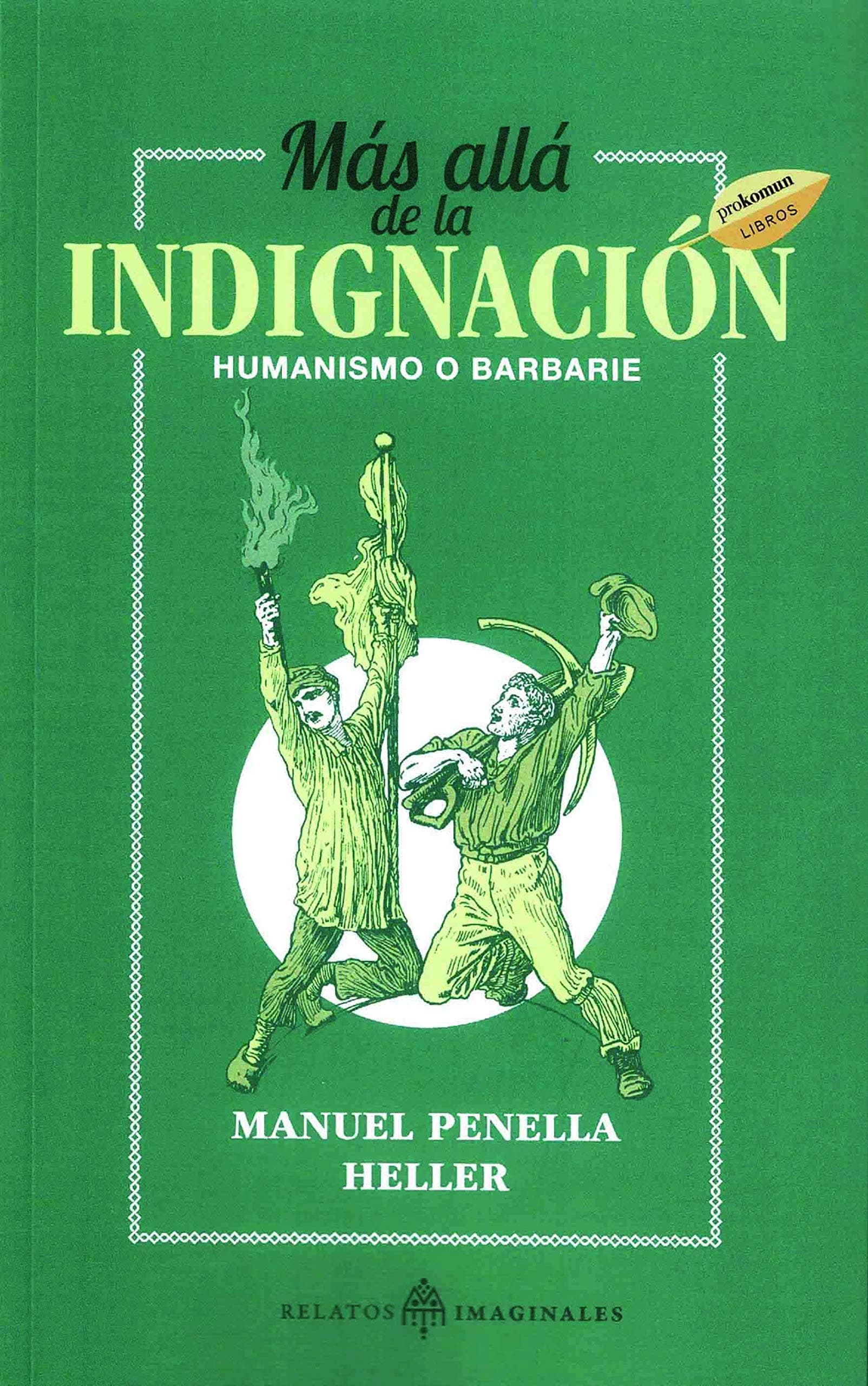 Portada de Más allá de la indignación. Humanismo o barbarie