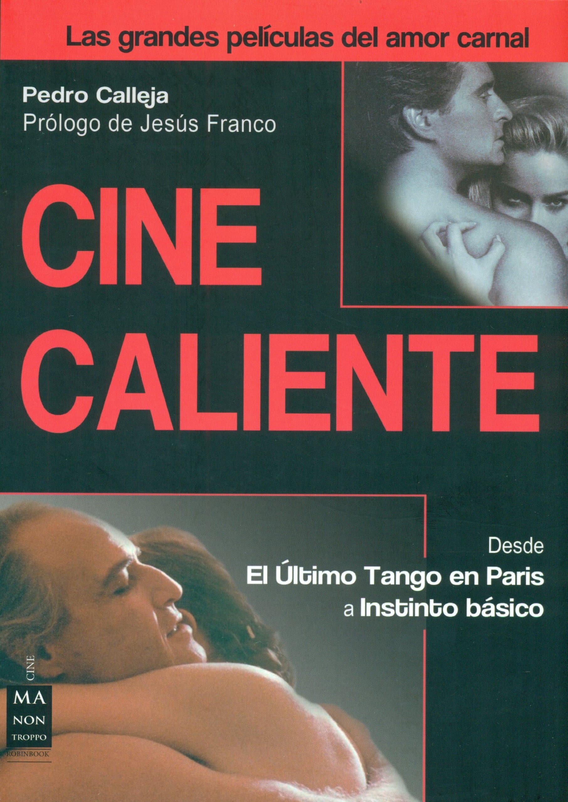 Portada de Cine Caliente. Las Grandes Películas Del Amor Carnal