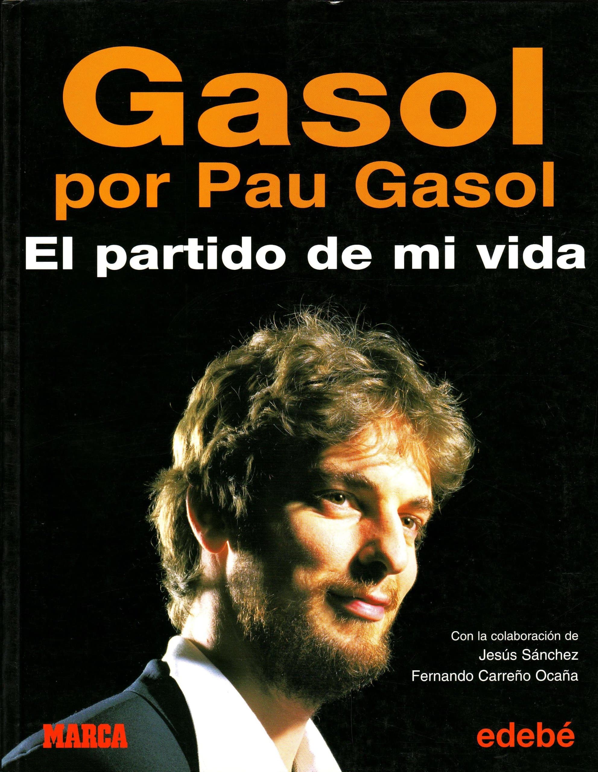 Portada de Gasol por Pau Gasol : el partido de mi vida