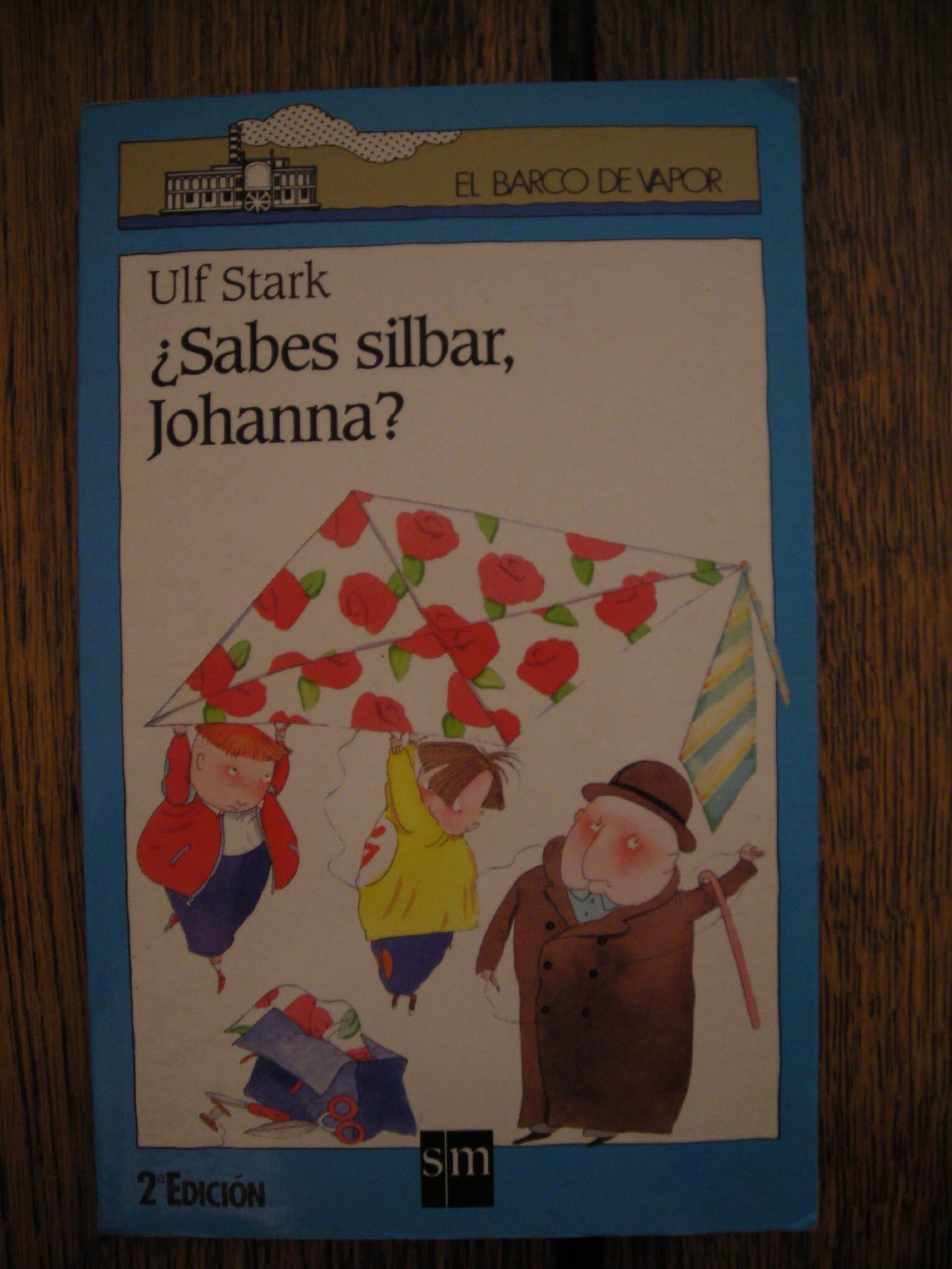 Portada de ¿Sabes silbar, Johanna?: 67 (El Barco de Vapor Azul)