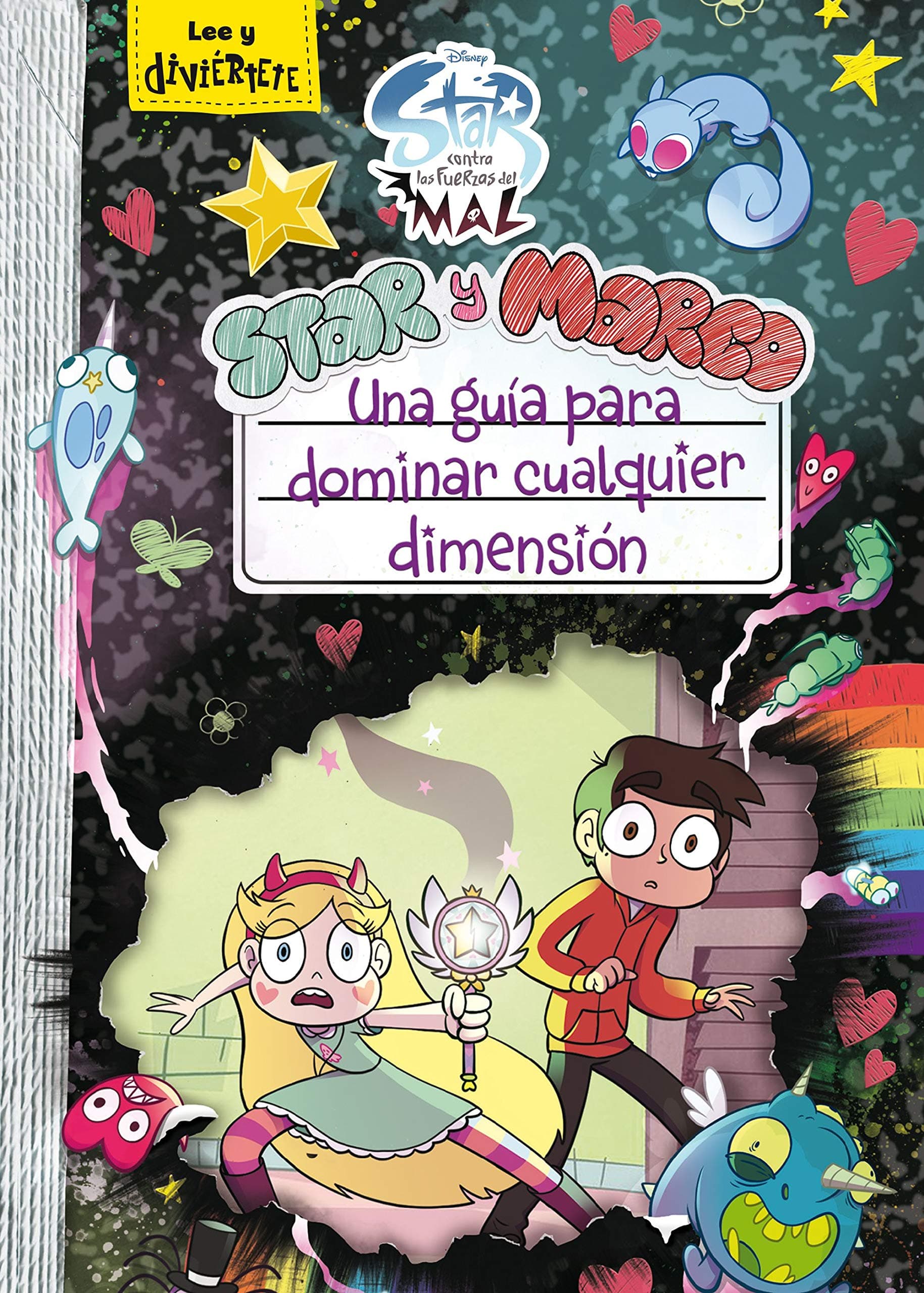 Portada de Star vs. las Fuerzas del Mal. Una guía para dominar cualquier dimensión (Disney. Star contra las Fuerzas del Mal)