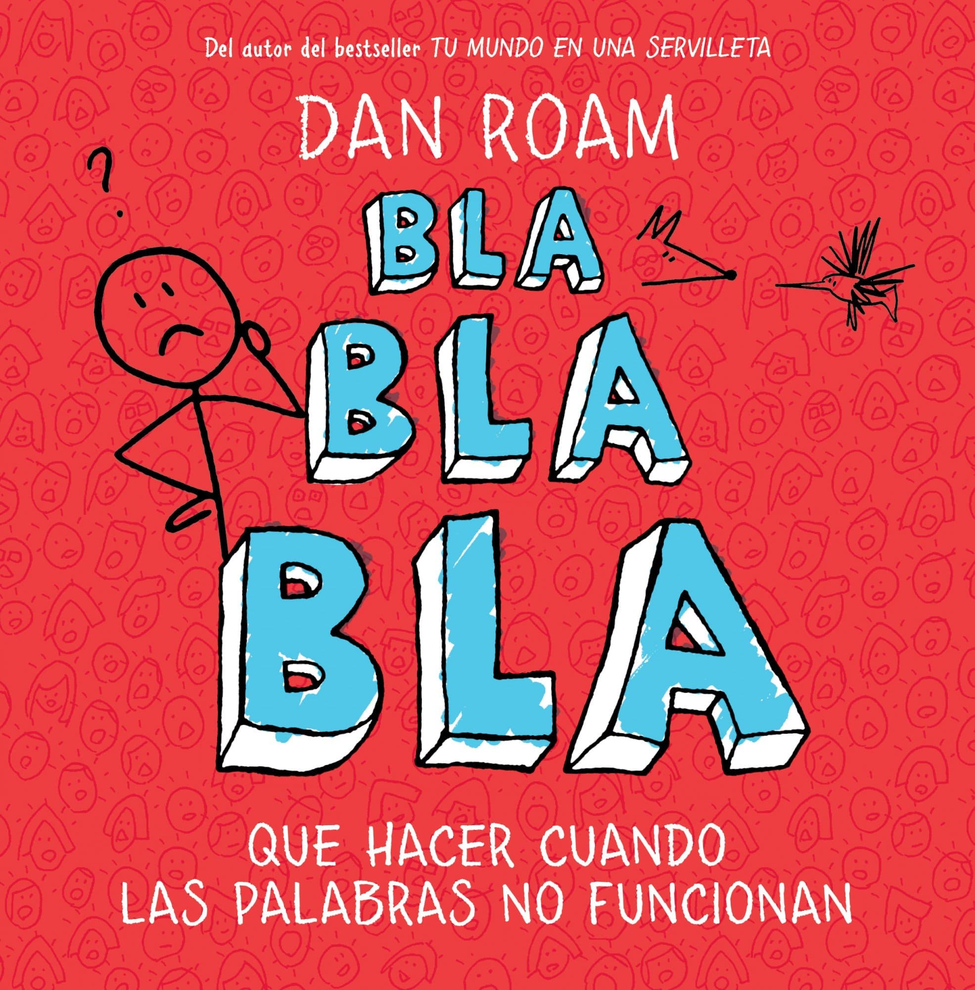 Portada de Bla, bla, bla: Qué hacer cuando las palabras no funcionan (Gestión 2000)