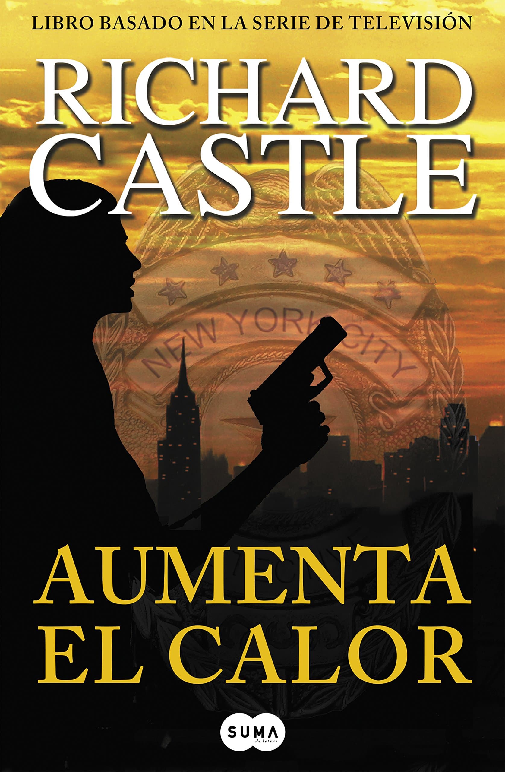 Portada de Aumenta el calor (Serie Castle 3) (SUMA)