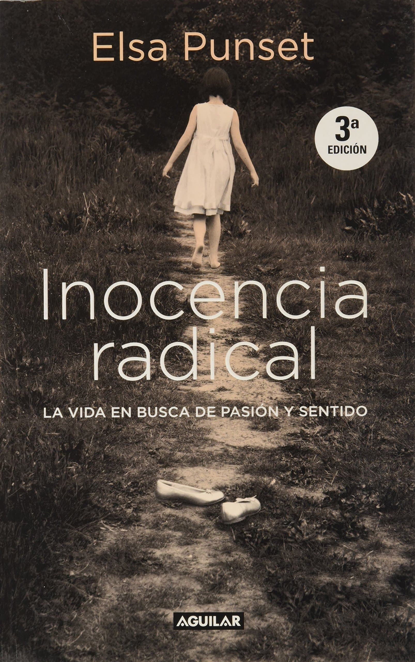 Portada de Inocencia radical: La vida en busca de pasión y sentido (Divulgación)