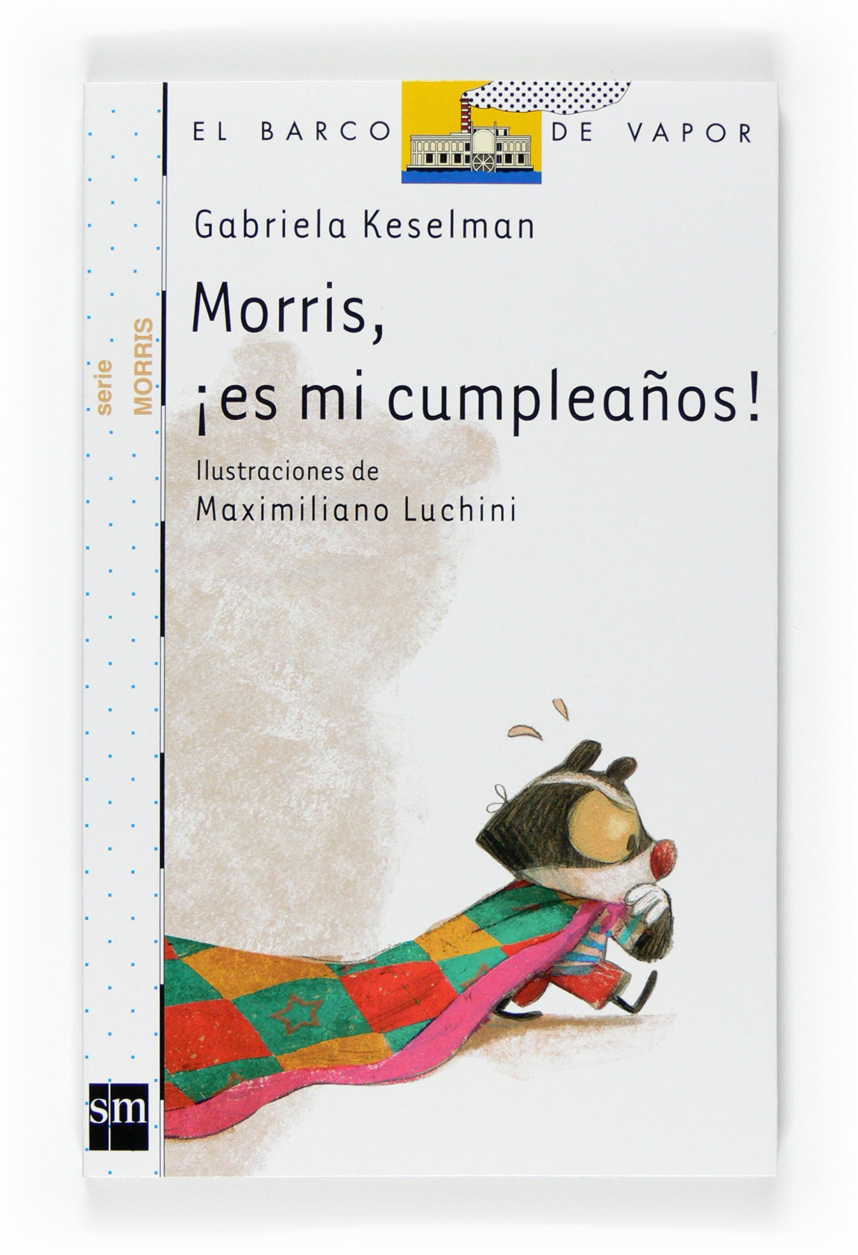 Portada de Morris, ¡es mi cumpleaños! (El Barco de Vapor Blanca)