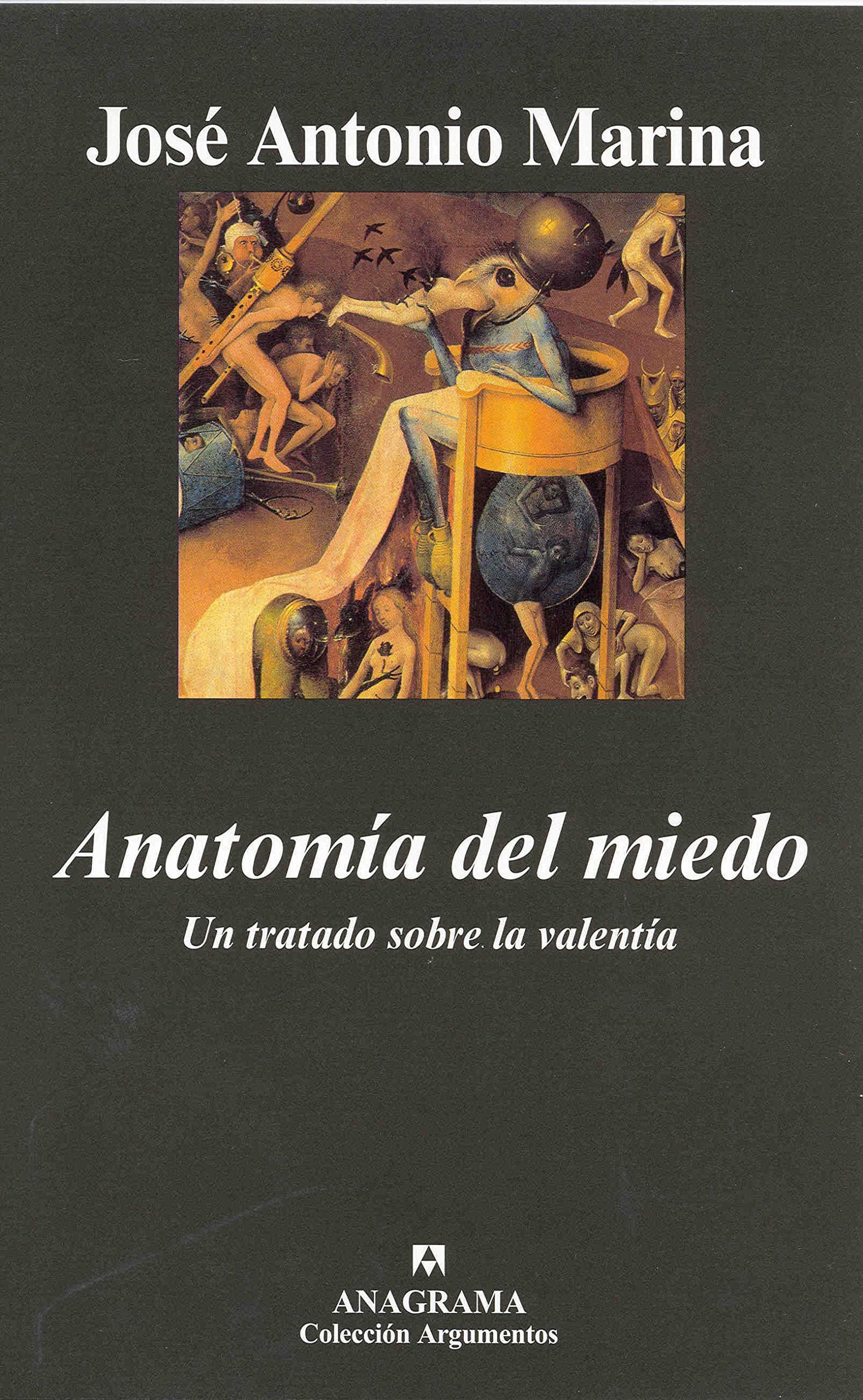Portada de Anatomía del miedo: Un tratado sobre la valentía: 355 (Argumentos)