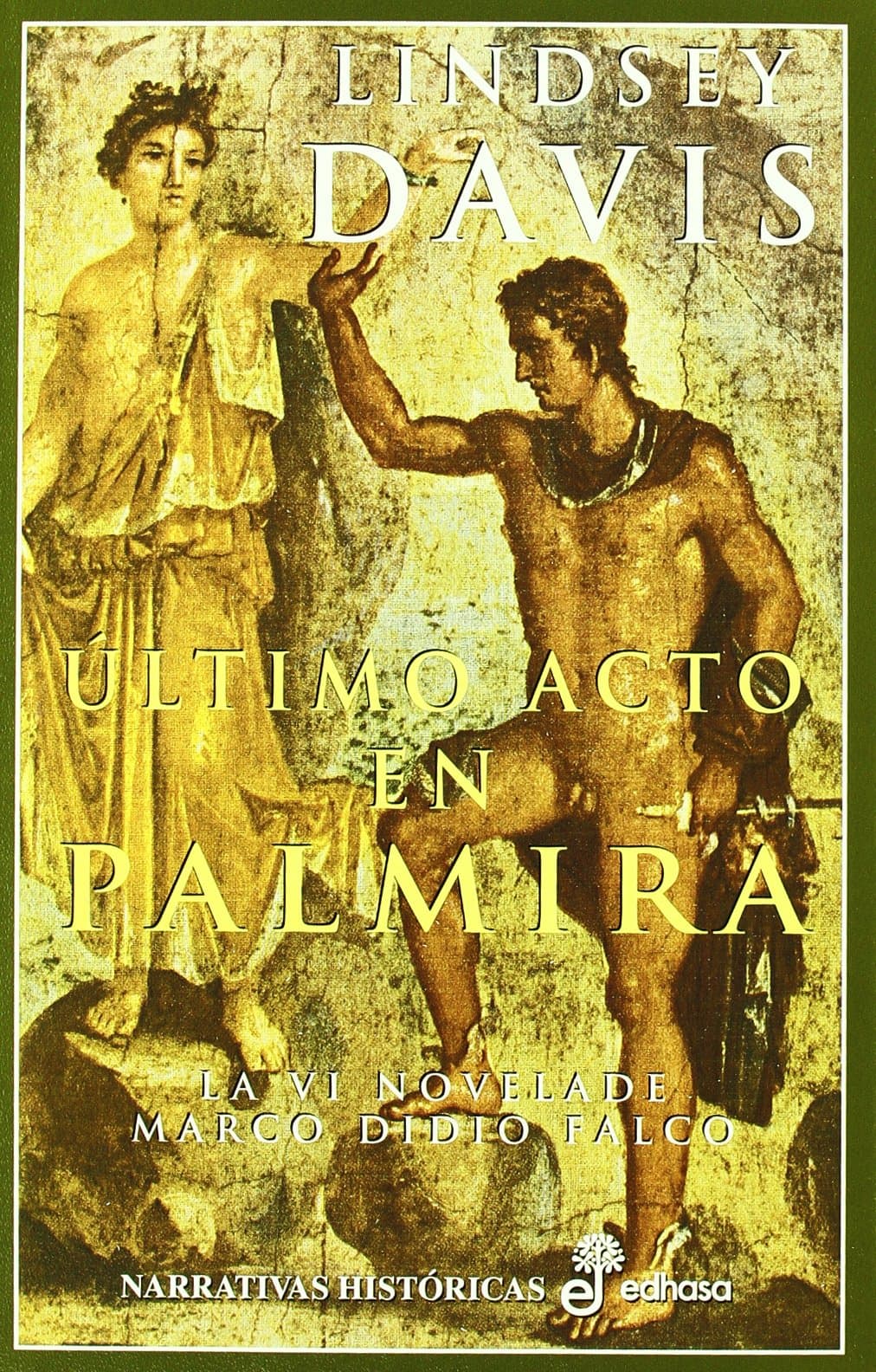 Portada de éltimo acto en Palmira (VI) (Narrativas Históricas)