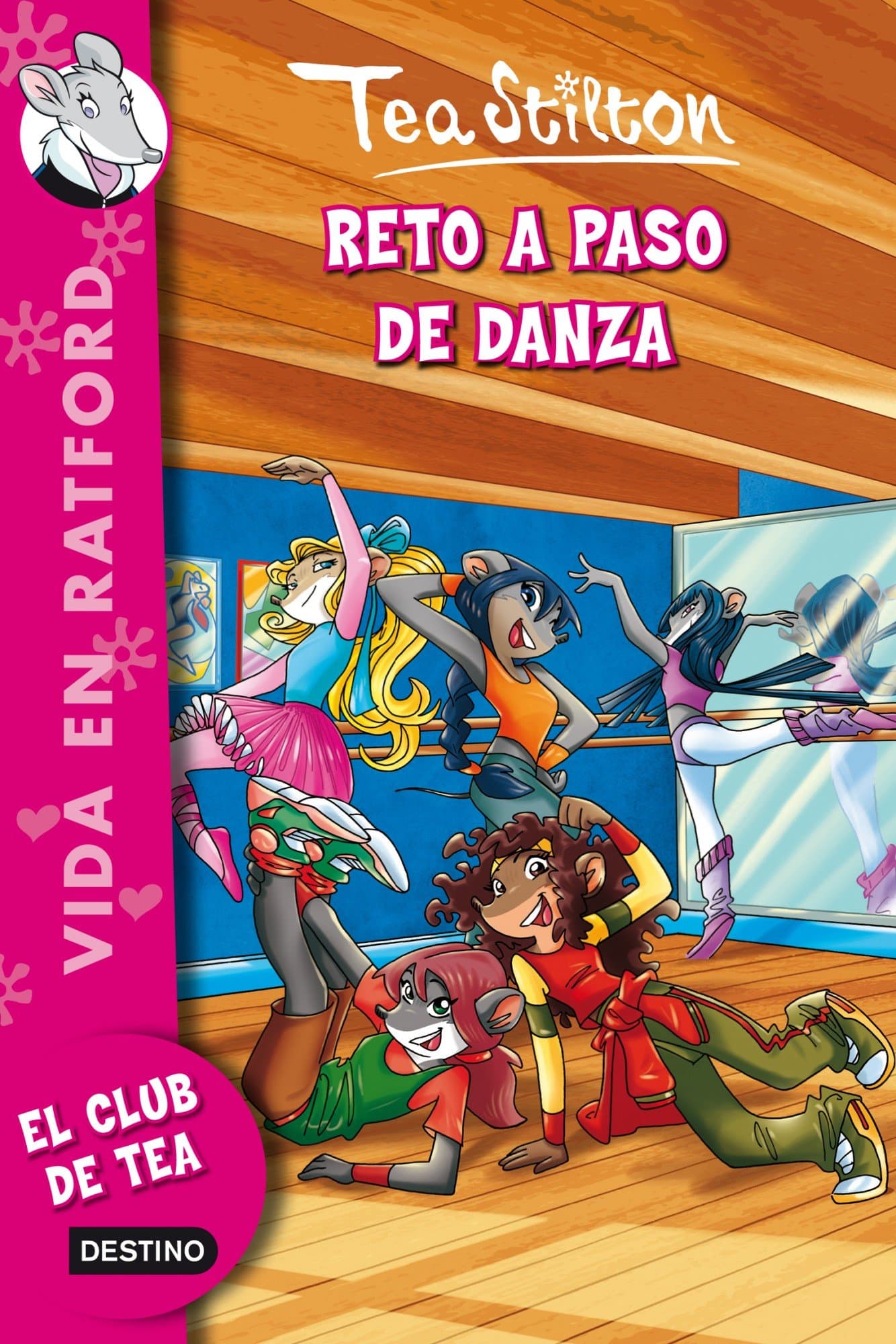 Portada de Reto a paso de danza: Vida en Ratford 4 (Tea Stilton)