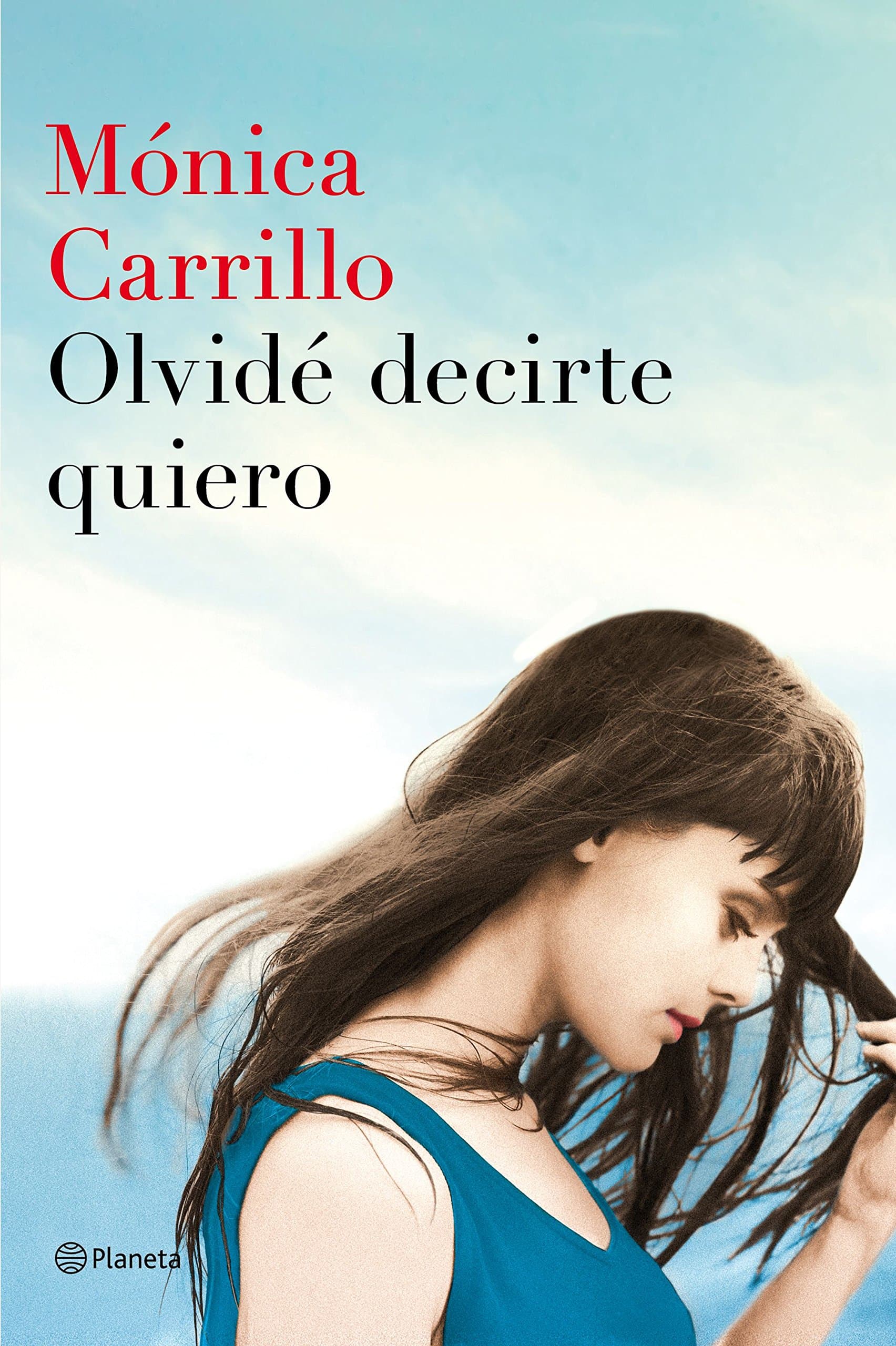 Portada de Olvidé decirte quiero (Autores Españoles e Iberoamericanos)