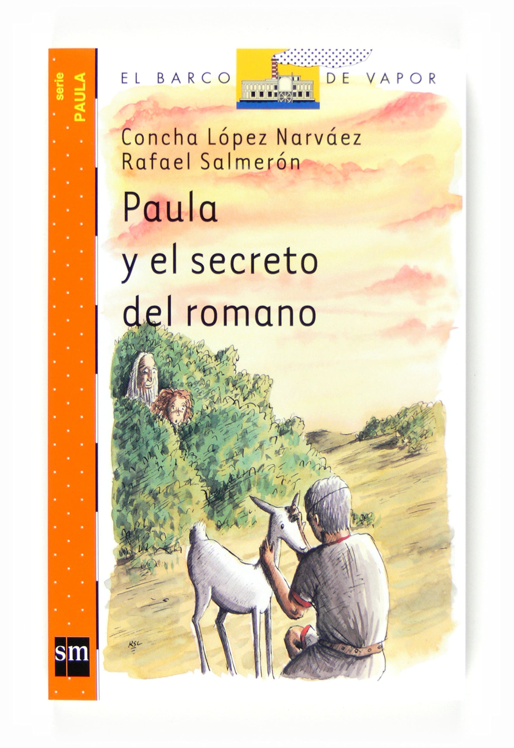 Portada de Paula y el secreto del romano (El Barco de Vapor Naranja)