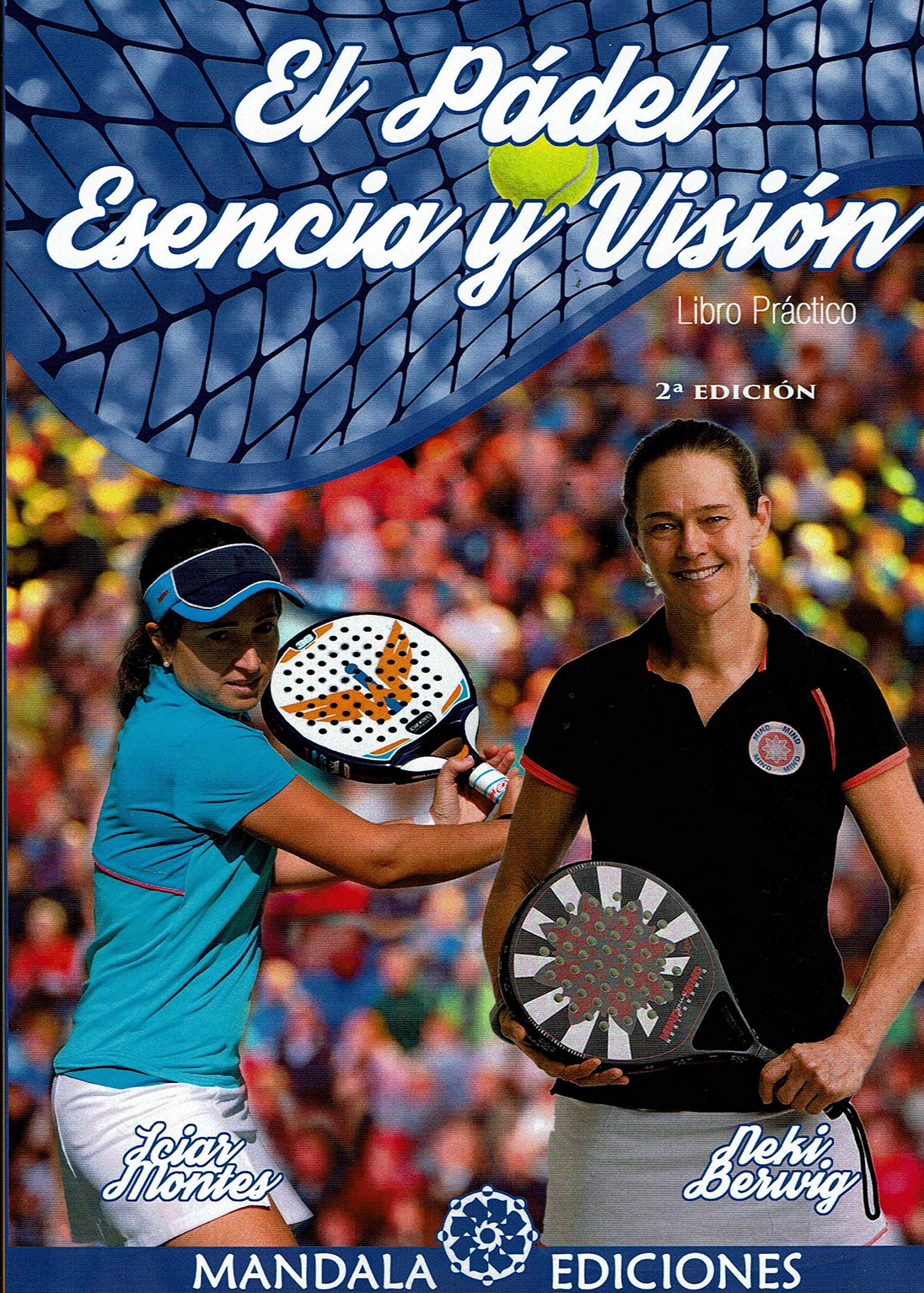 Portada de EL PÁDEL. ESENCIA Y VISIÓN (2ªED)
