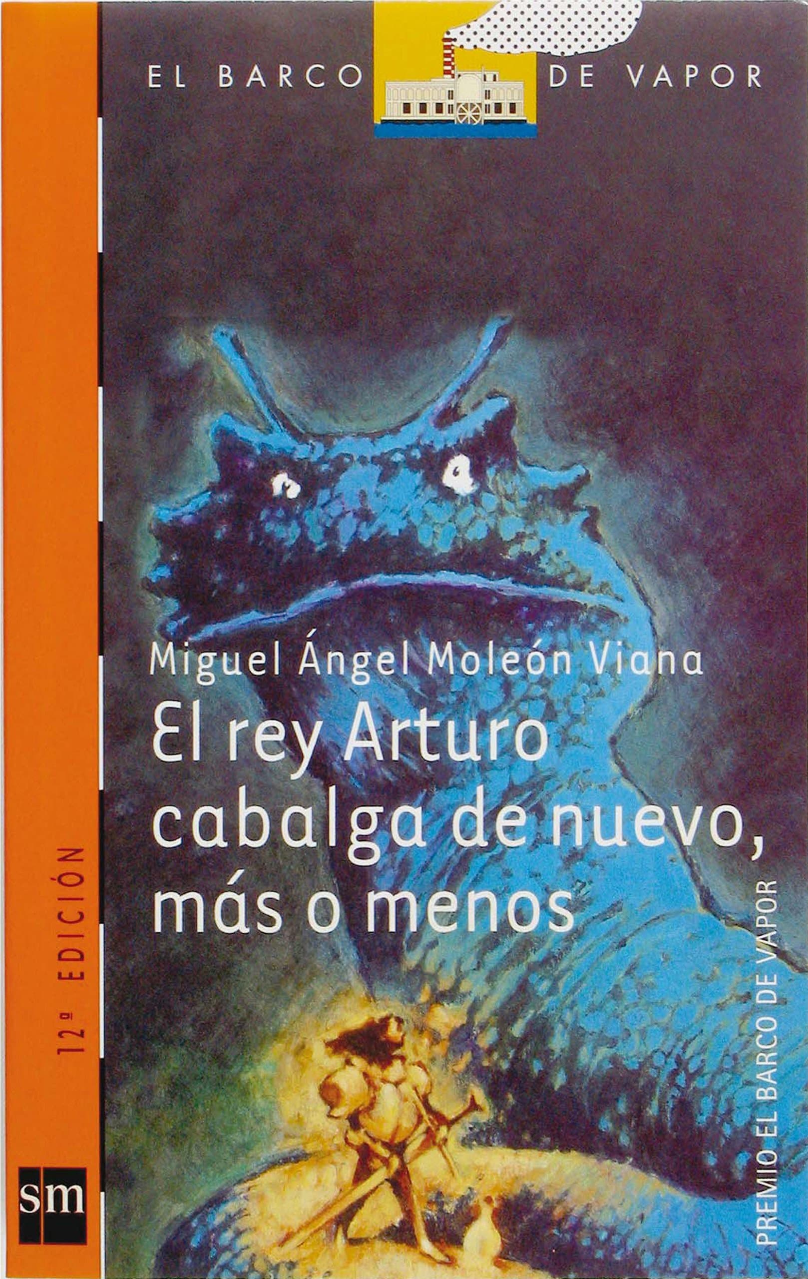 Portada de El rey Arturo cabalga de nuevo, más o menos: 123 (El Barco de Vapor Naranja)