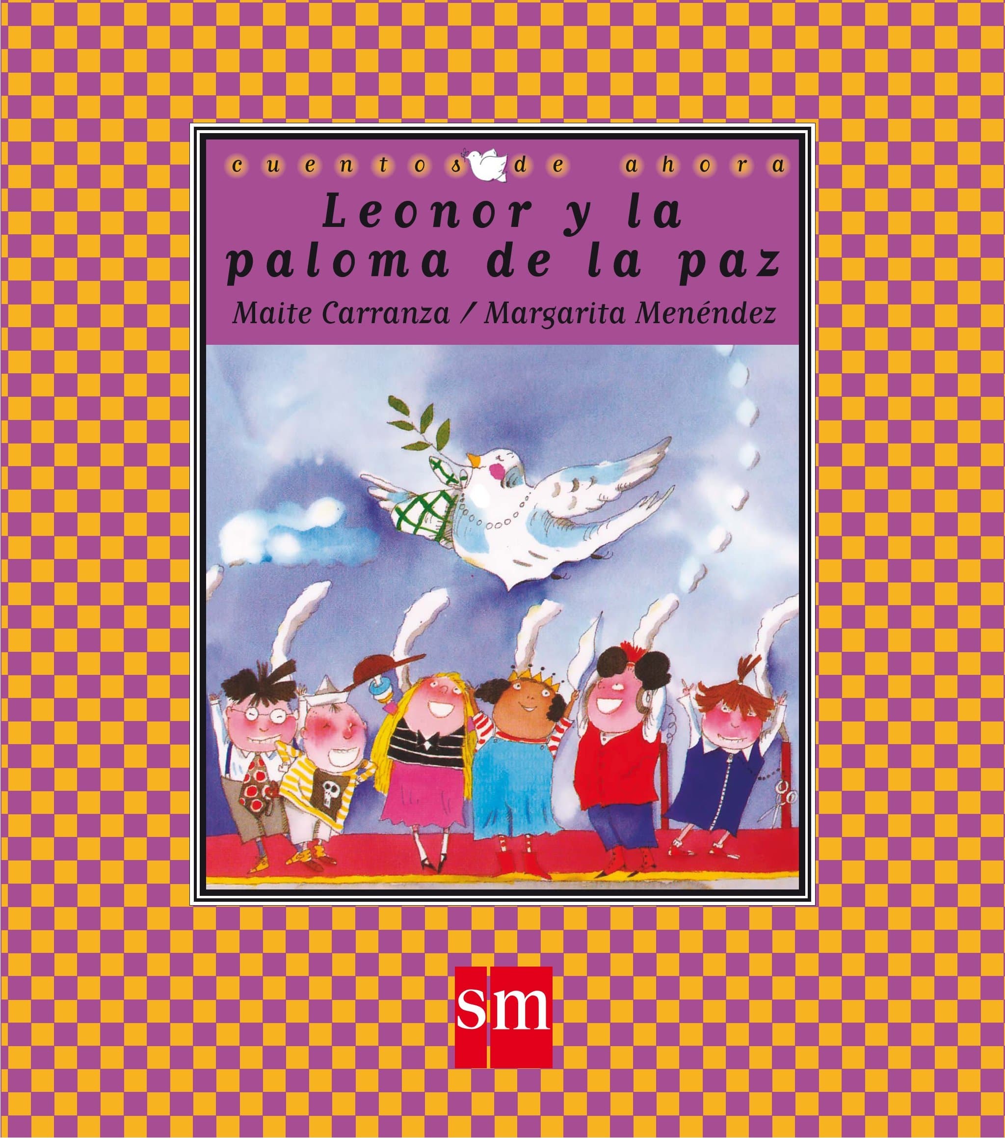 Portada de Leonor y la paloma de la paz: 7 (Cuentos de ahora)
