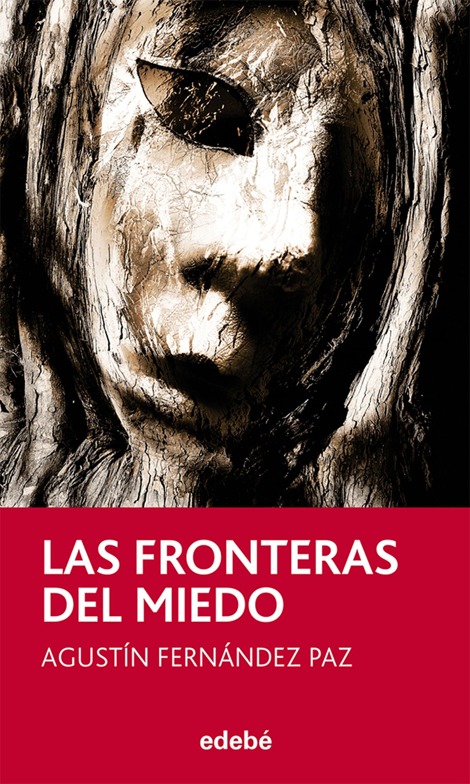Portada de LAS FRONTERAS DEL MIEDO, DE AGUSTÍN FERNÁNDEZ PAZ: 104 (Periscopio)