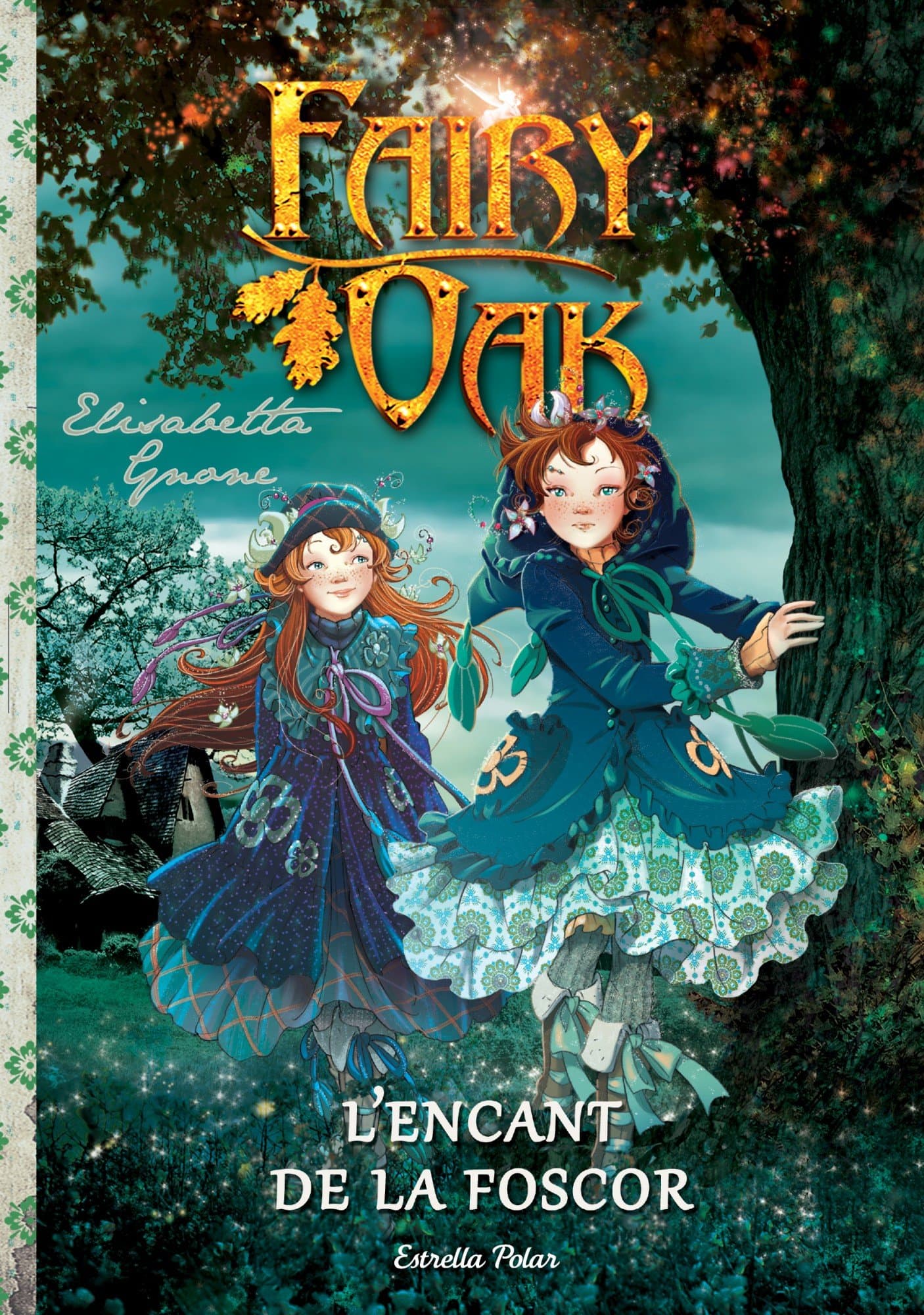 Portada de L'encant De La Foscor (Fairy Oak. Trilogia)