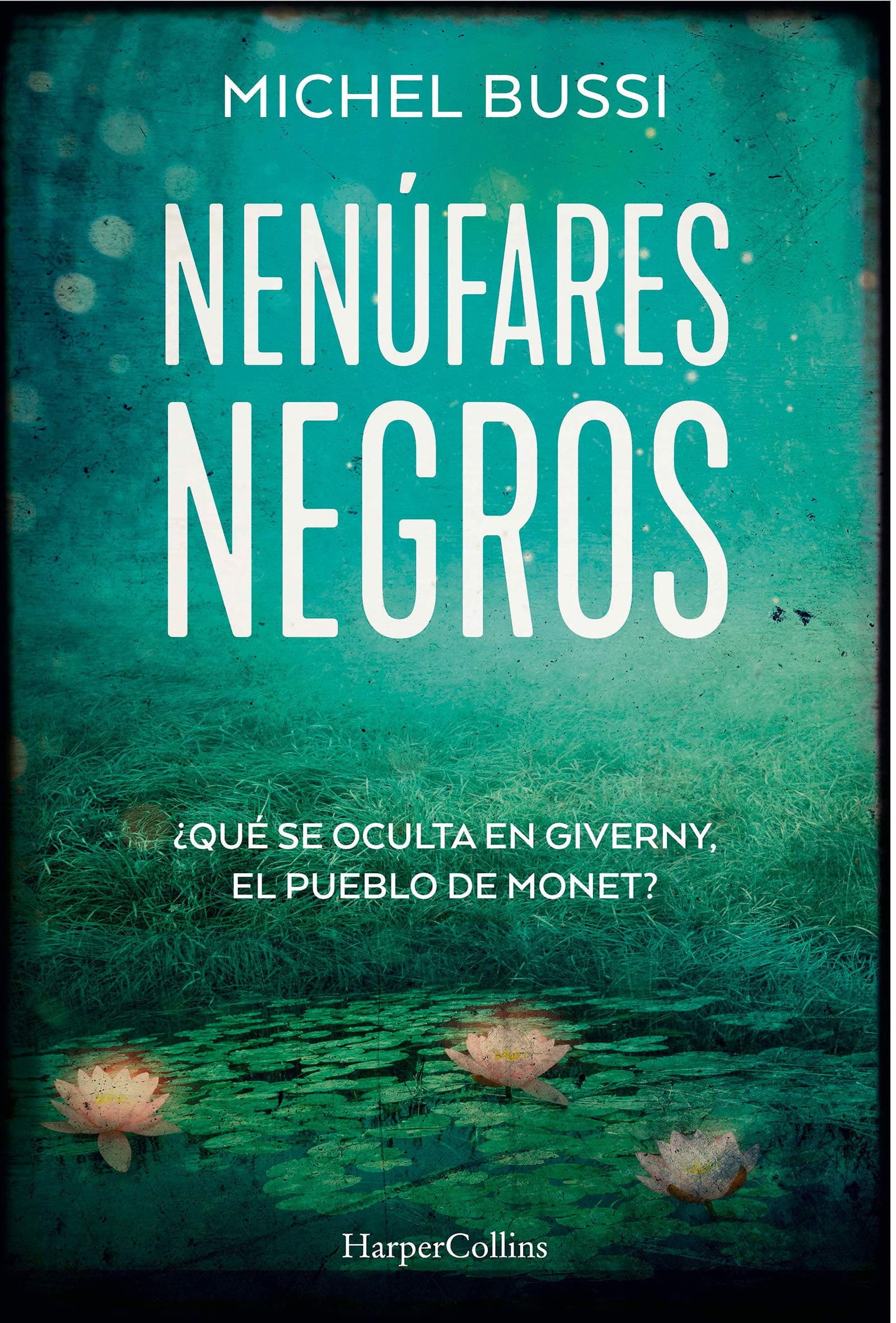 Portada de Los nenúfares negros (Black Water Lilies - Spanish Edition) (HARPERCOLLINS)
