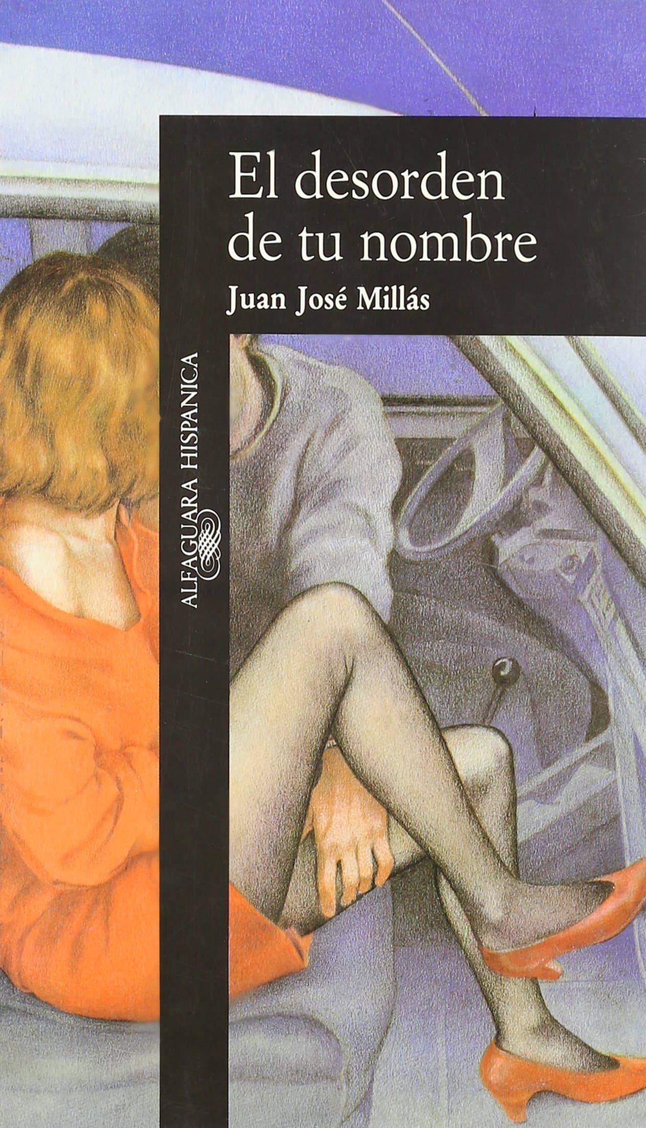 Portada de El desorden de tu nombre (HISPANICA)