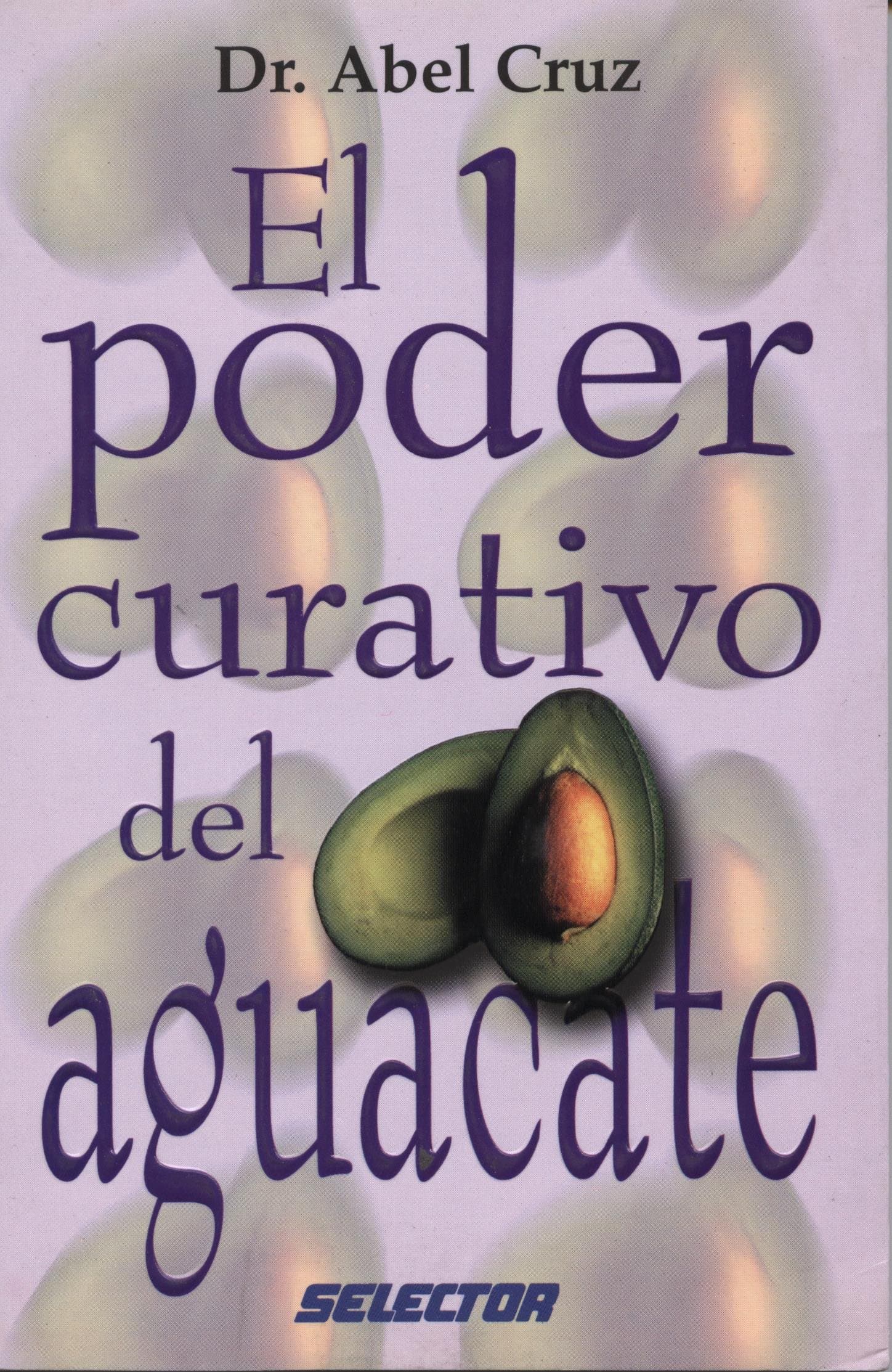 Portada de El poder curativo del aguacate / The healing power of avocado