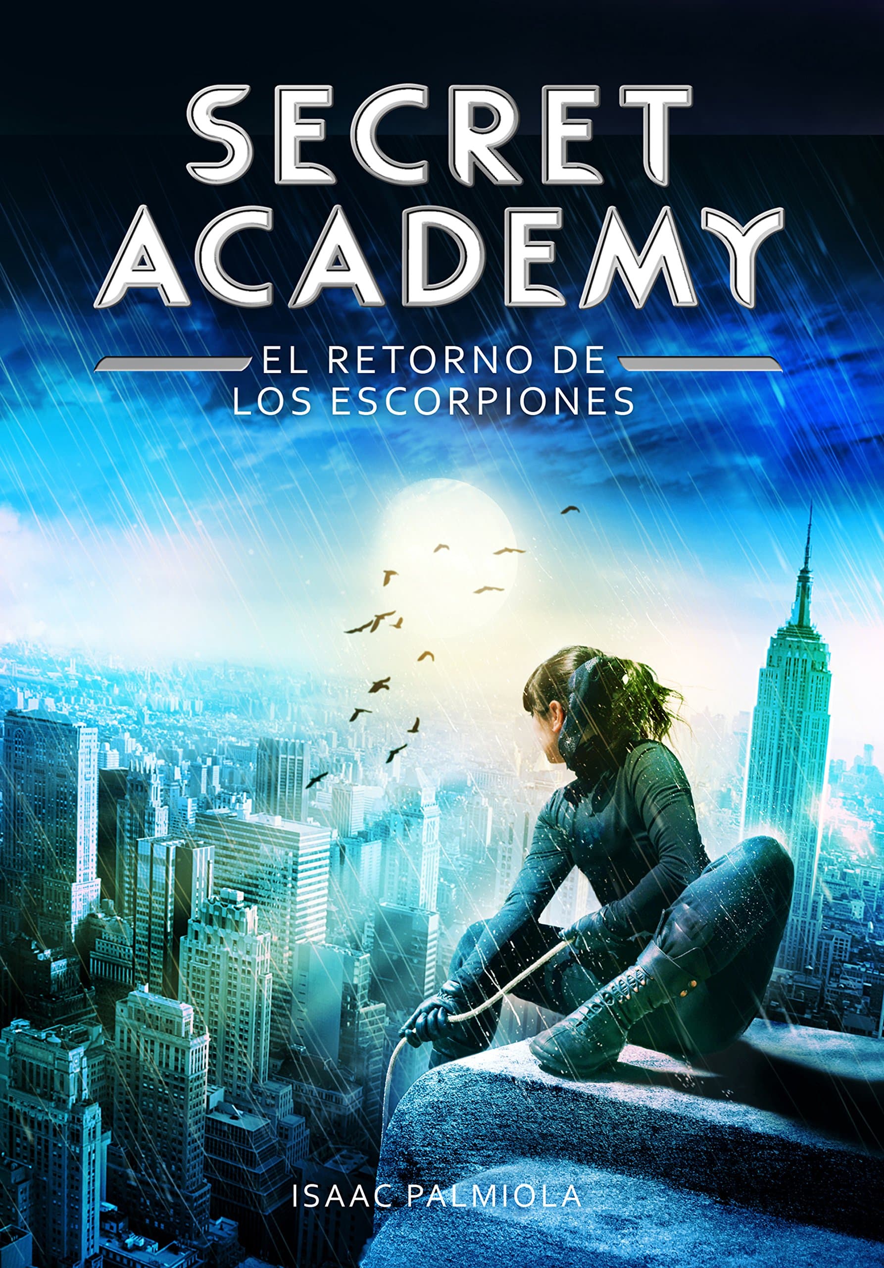 Portada de El retorno de los Escorpiones (Secret Academy 3) (Montena)