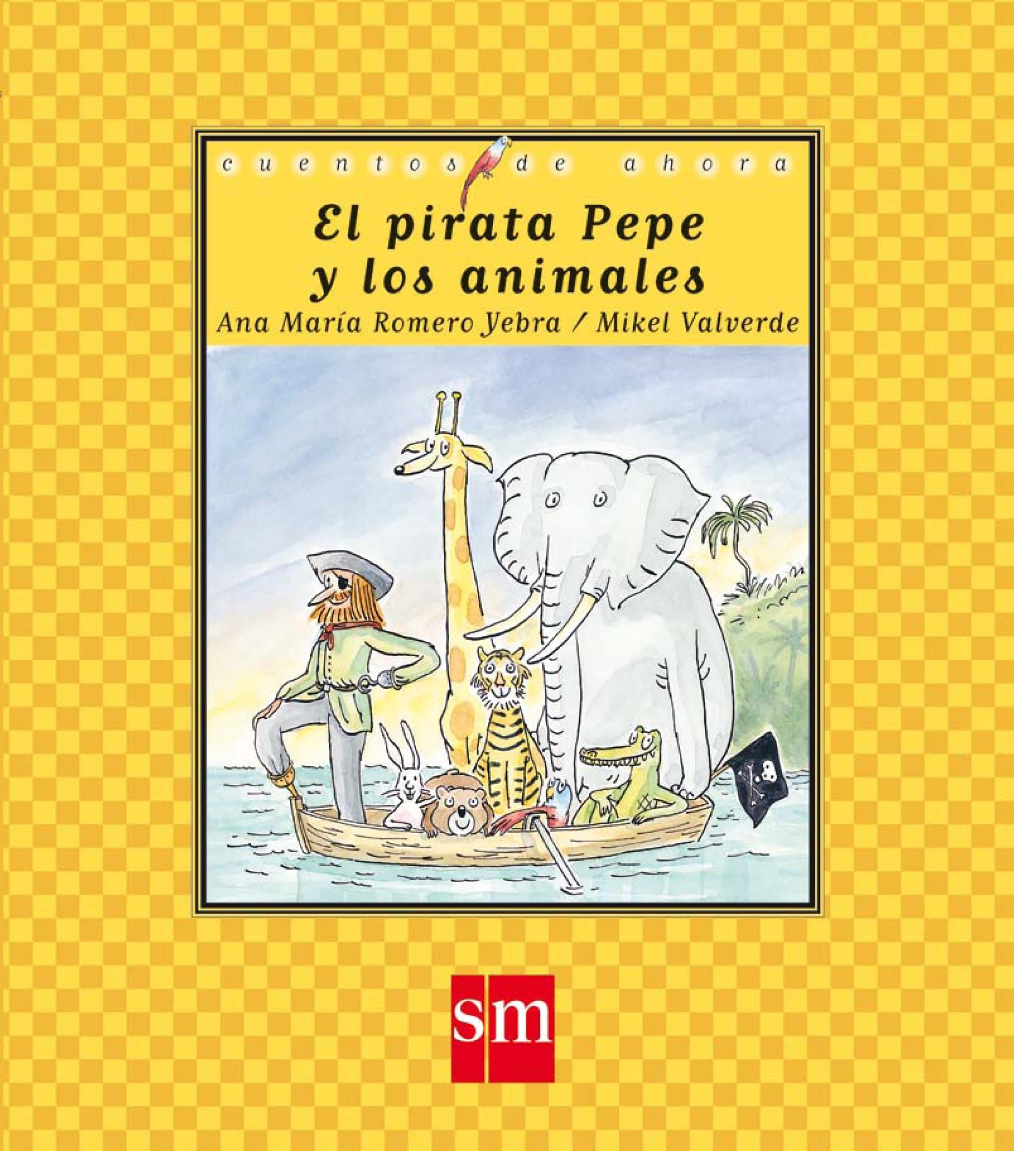 Portada de El pirata Pepe y los animales: 55 (Cuentos de ahora)