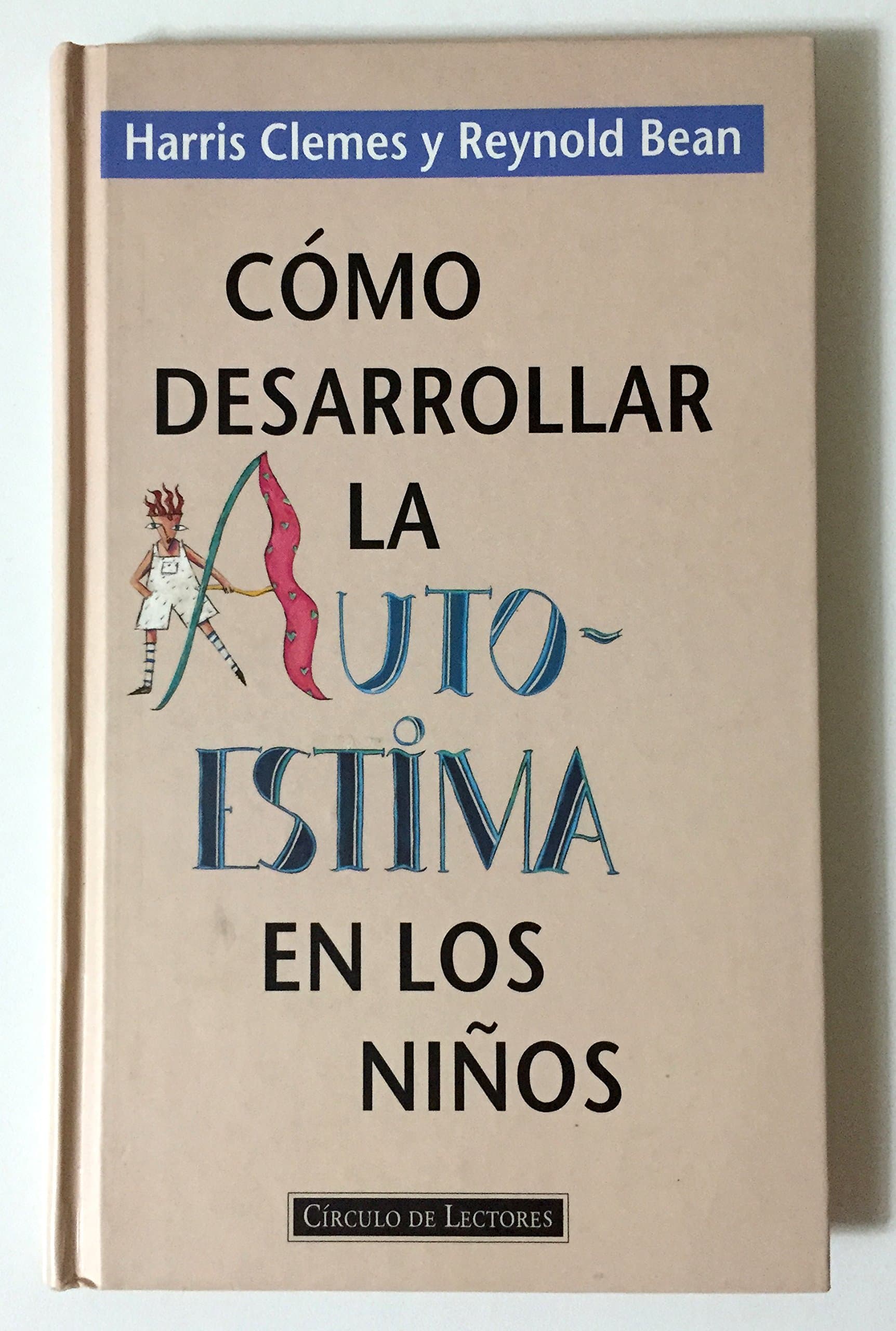 Portada de Como desarrollar la autoestima en los niños