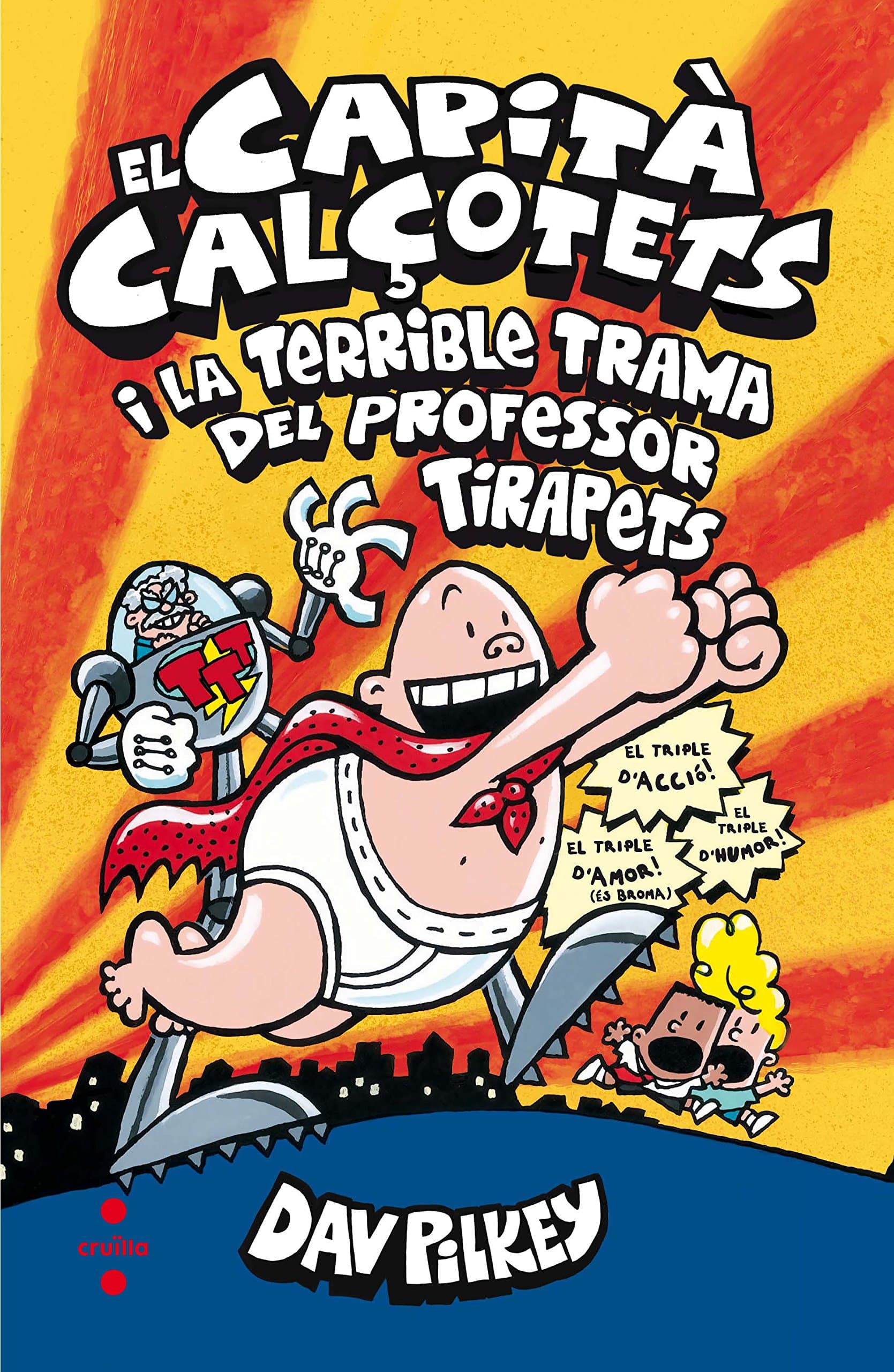 Portada de El Capità Calçotets i la terrible trama del Professor Tirapets (Capitán Calzoncillos)
