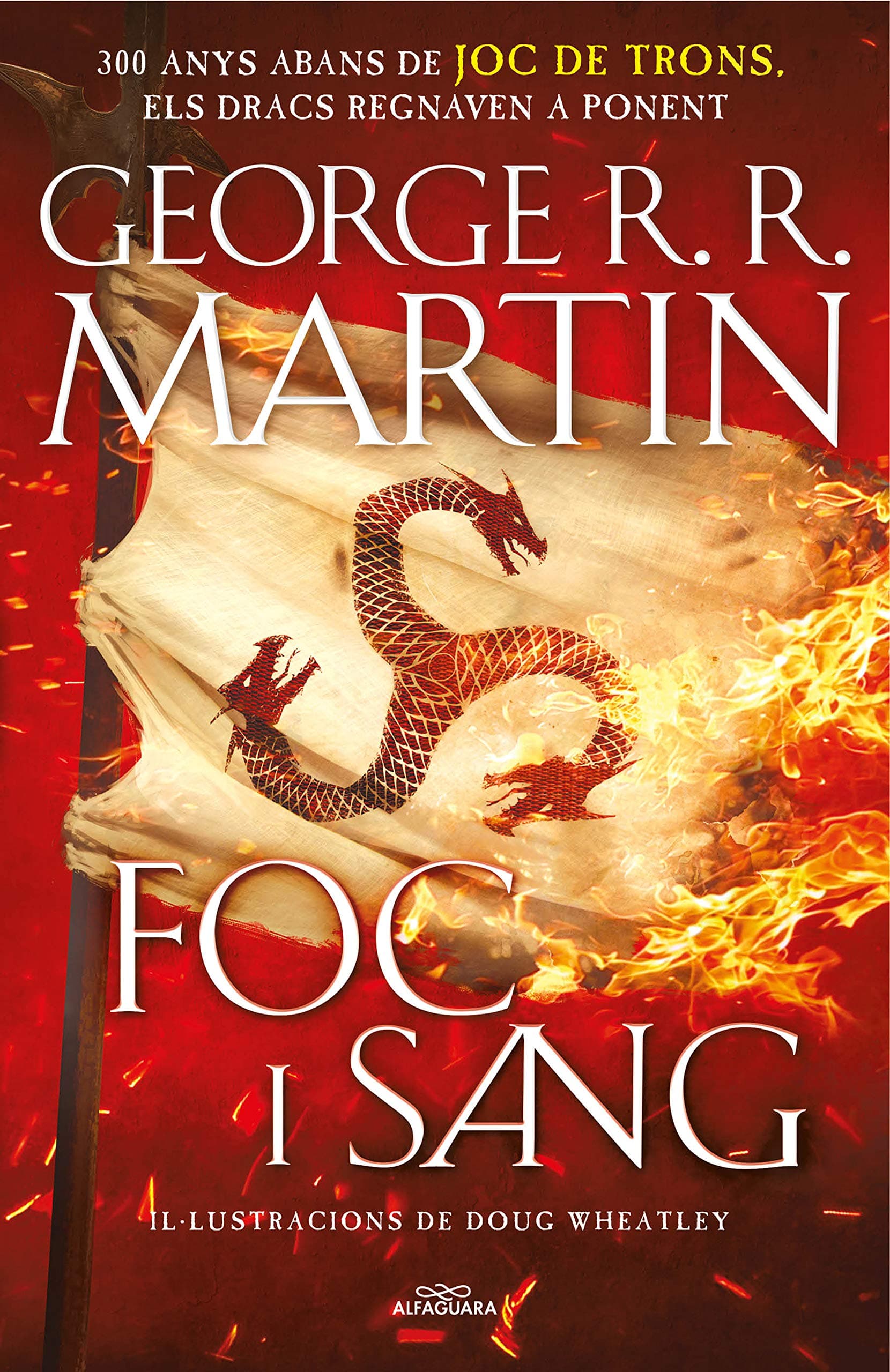 Portada de Foc i Sang (Cançó de gel i foc): 300 anys abans de Joc de Trons. Història dels Targaryen (Sin límites)