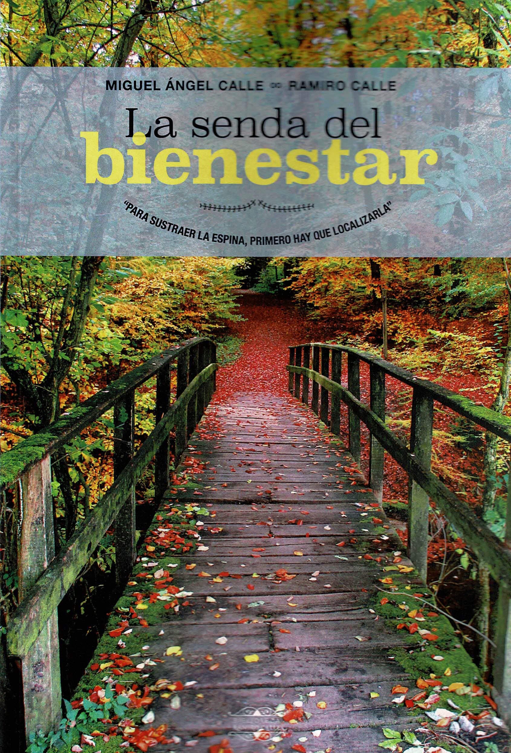 Portada de La Senda Del Bienestar: Para sustraer la espeina primero hay que localizarla: 35 (Biblioteca Ramiro calle)