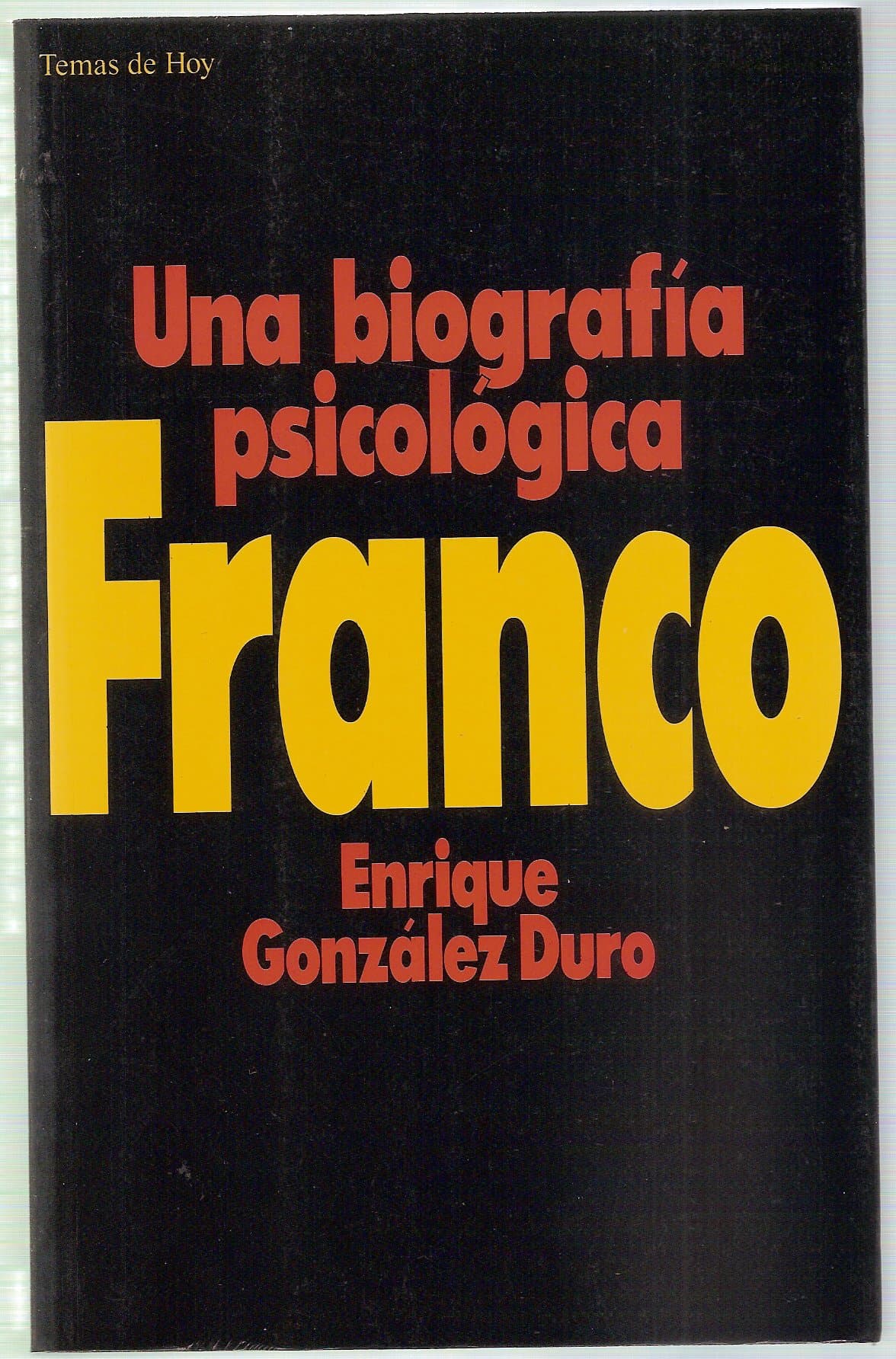 Portada de Franco : una biografia psicologica