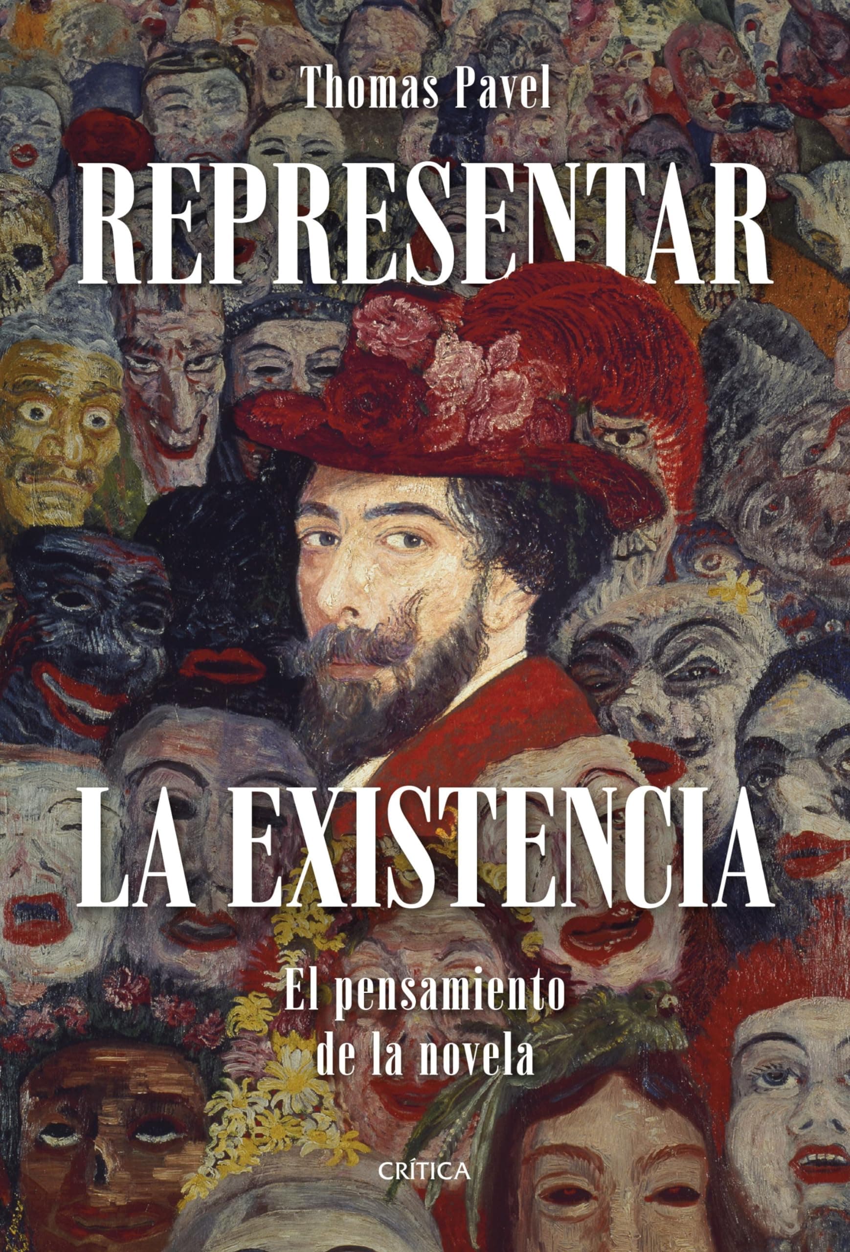 Portada de Representar la existencia: El pensamiento de la novela (Letras de Crítica)