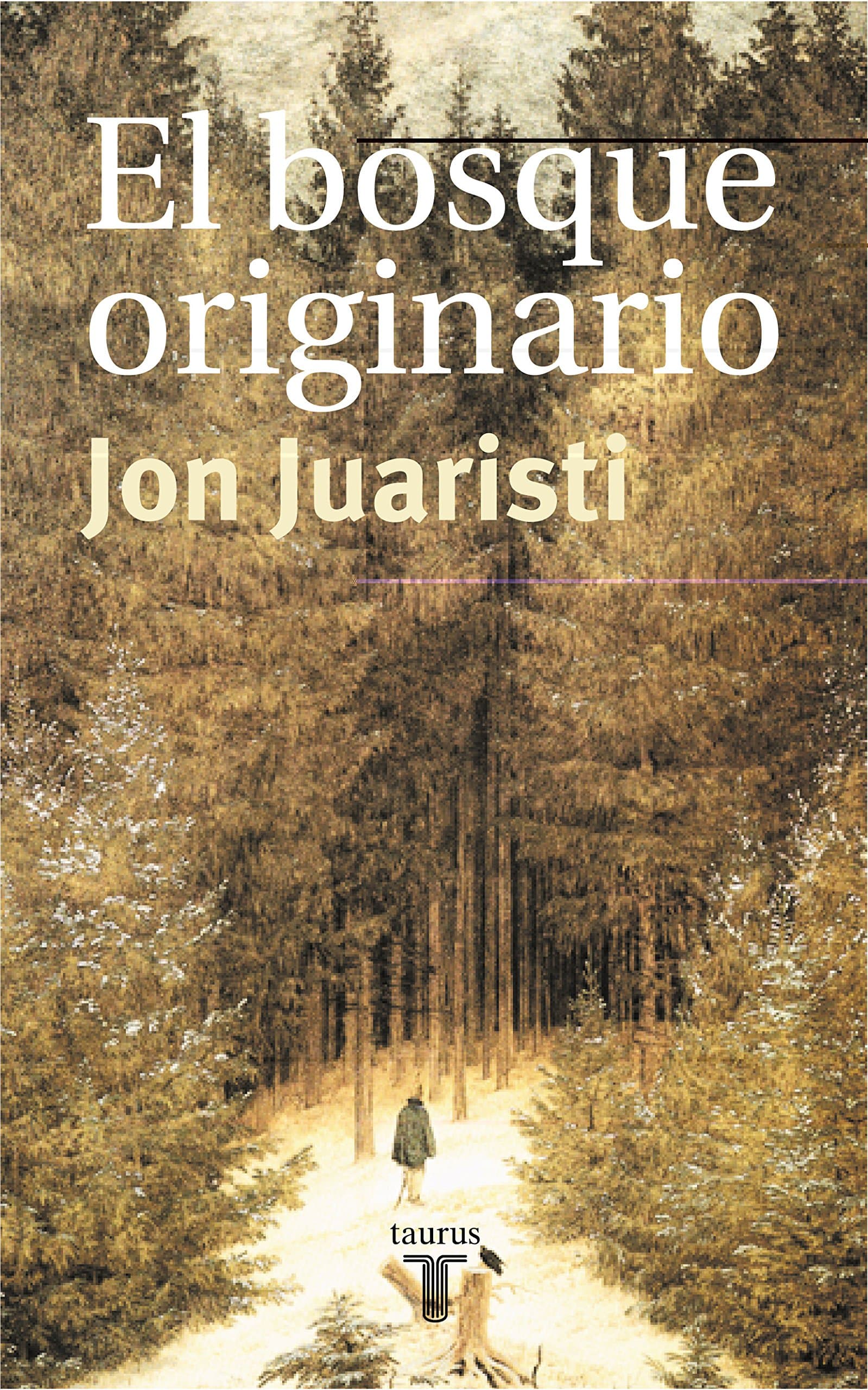 Portada de El bosque originario: Genealogías míticas de los pueblos de Europa (Pensamiento)