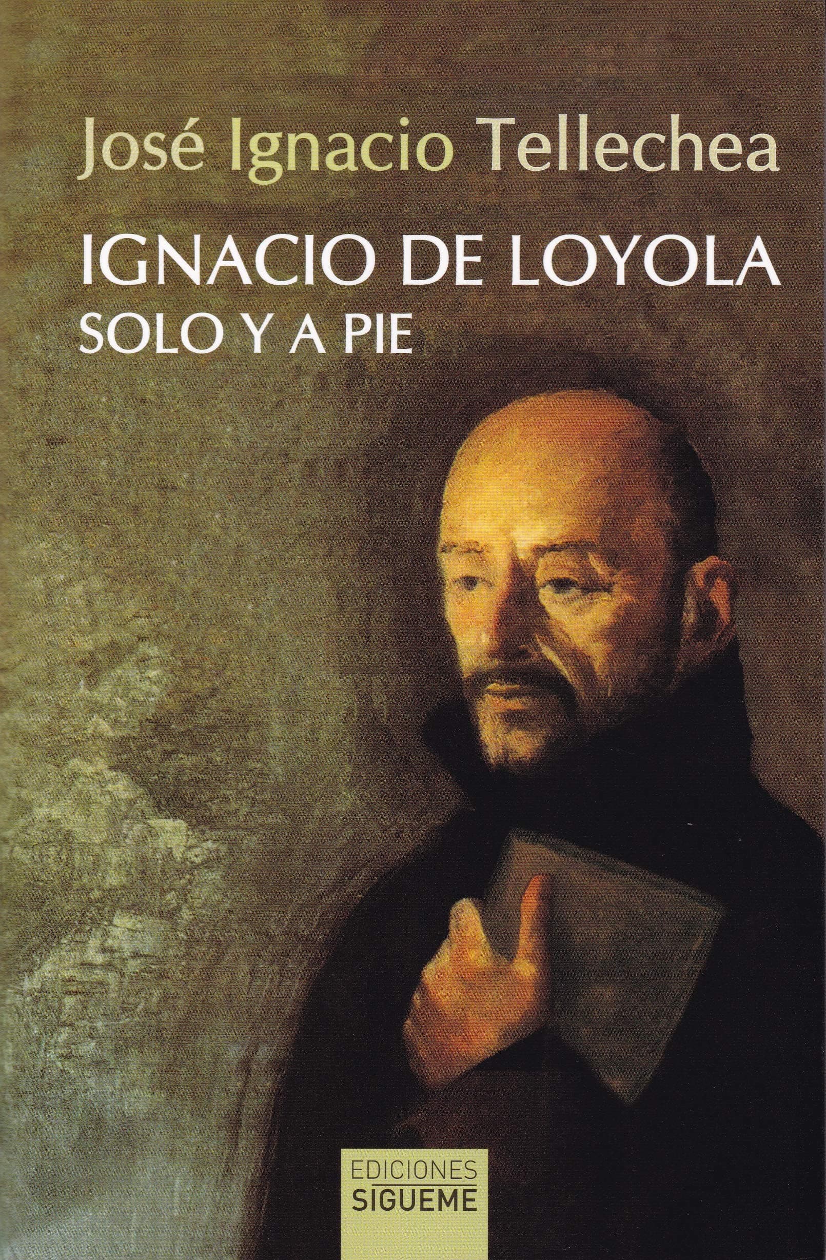 Portada de Ignacio de Loyola, Solo y a Pie