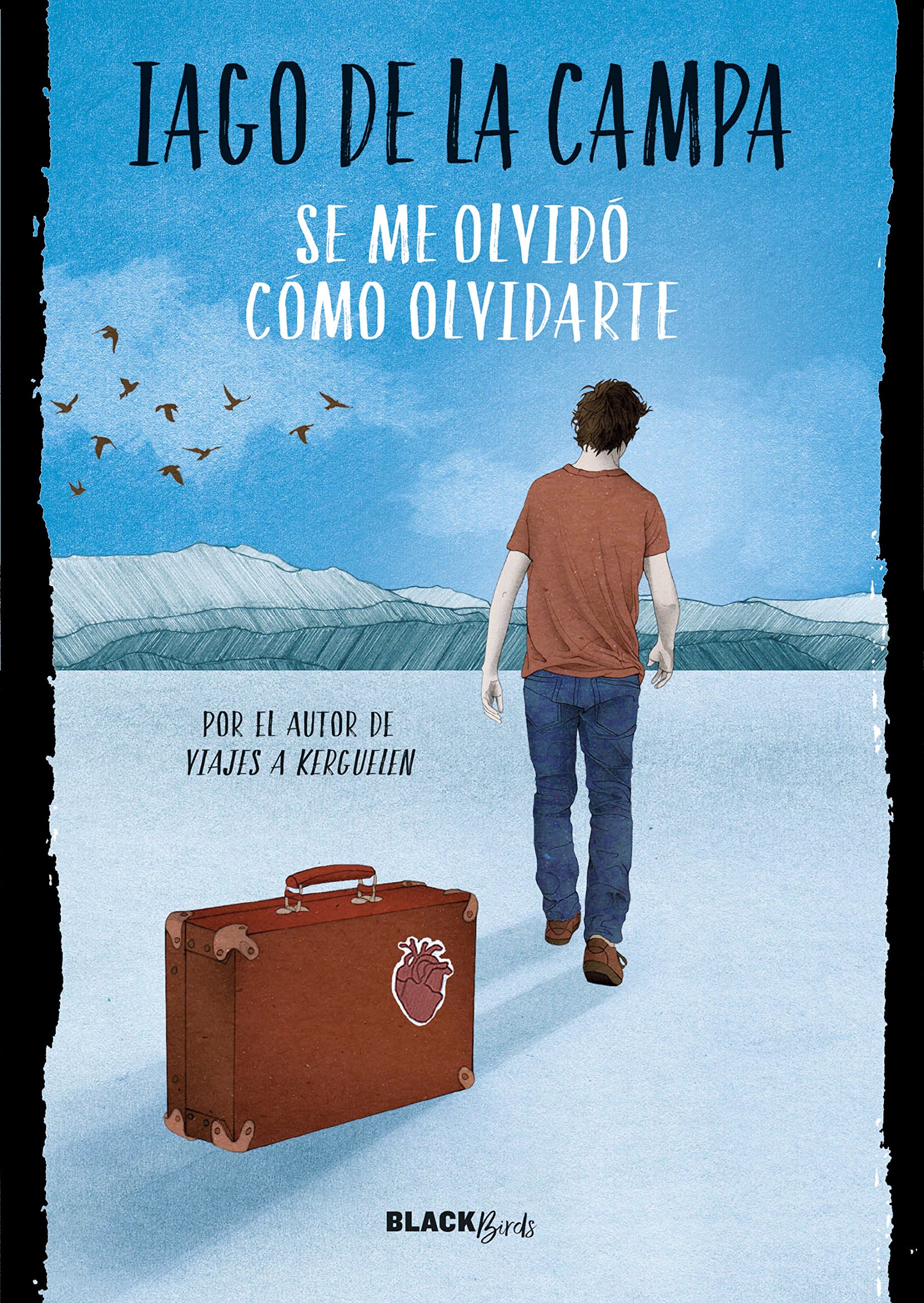 Portada de Se me olvidó cómo olvidarte (Colección #BlackBirds)